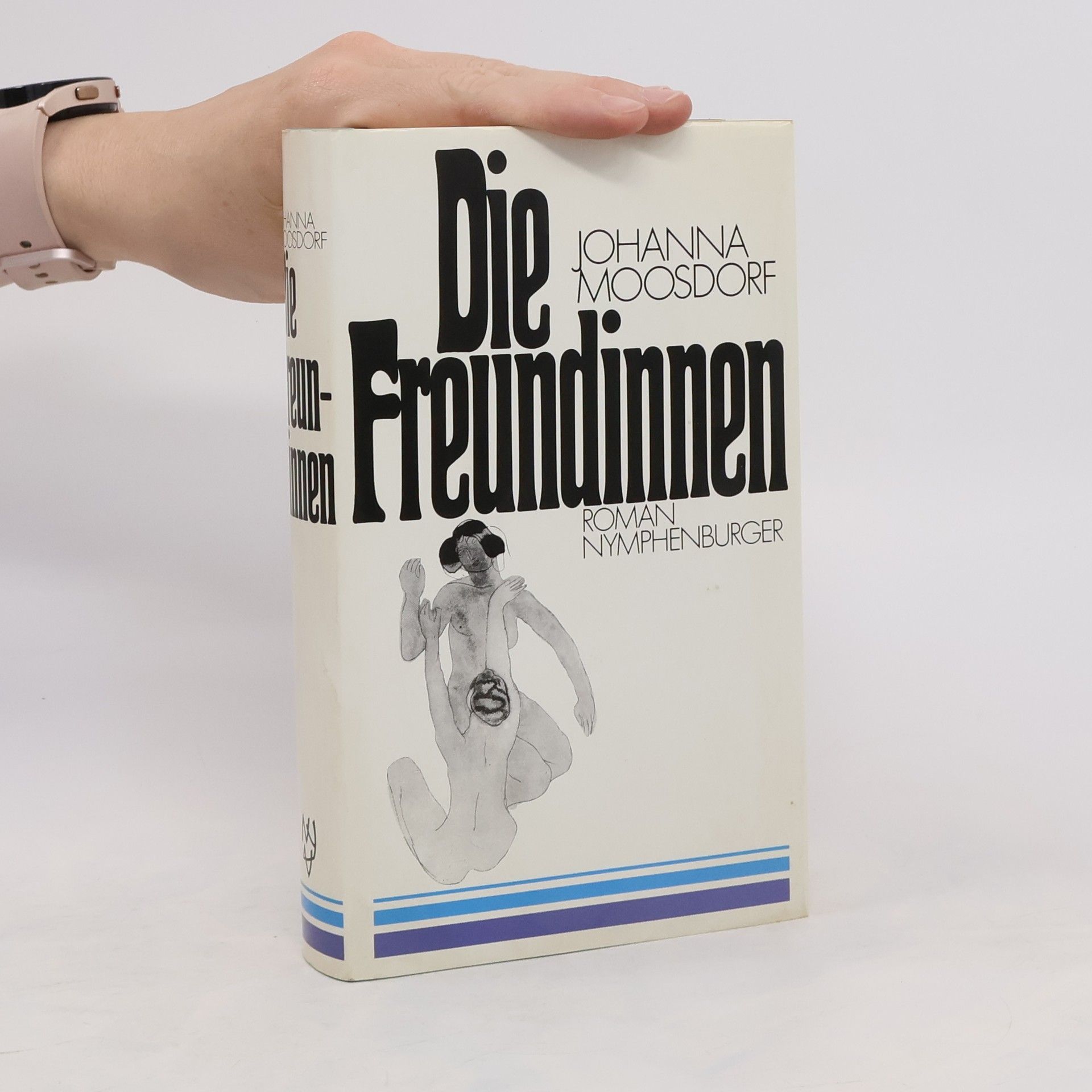 Johanna Moosdorf Die Freundinnen