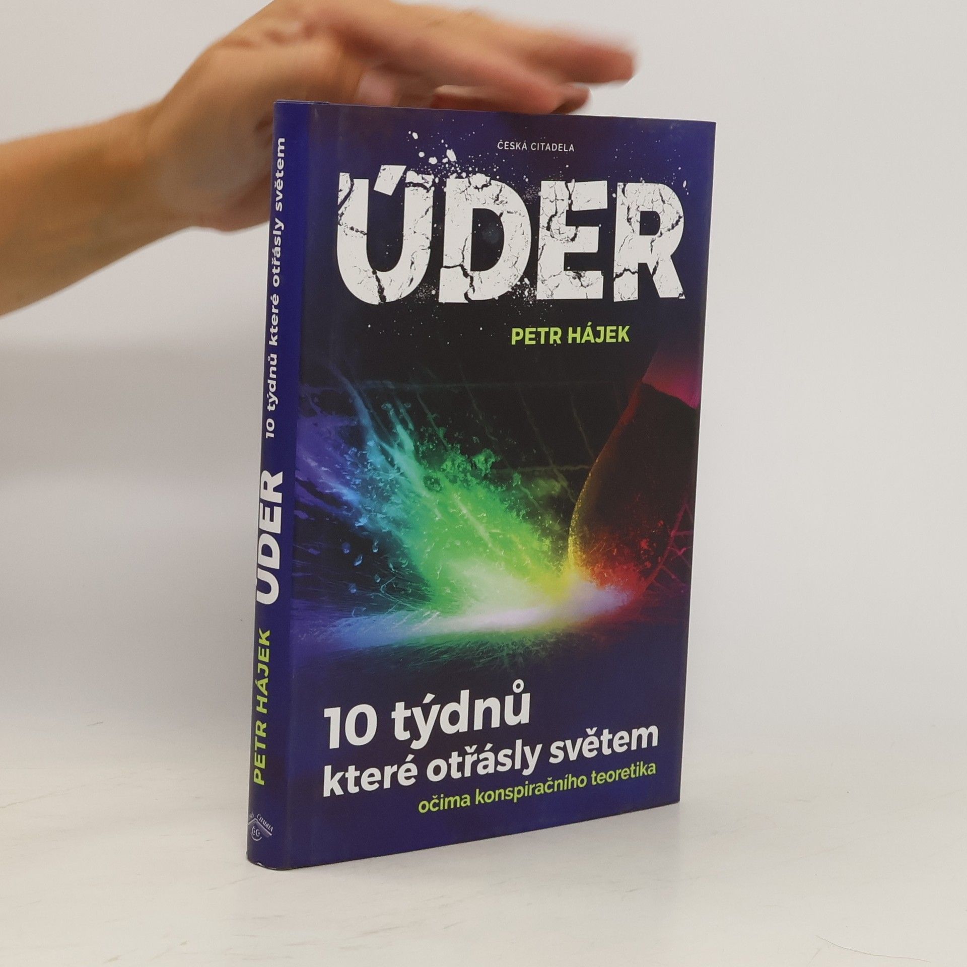 Petr P. Hájek Úder – 10 týdnů, které otřásly světem očima konspiračního teoretika