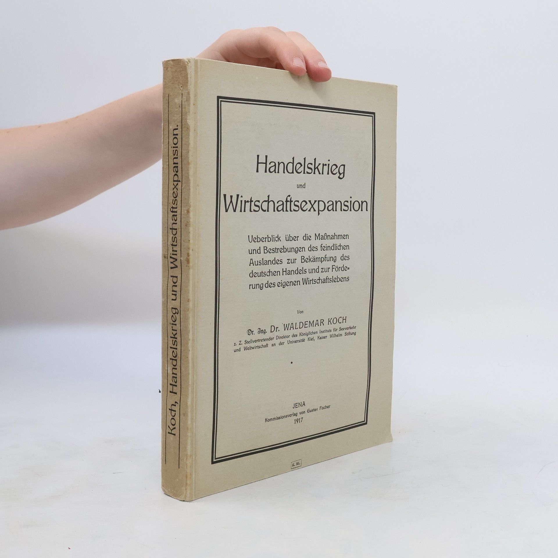 Waldemar Koch Handelskrieg und Wirtschaftsexpansion