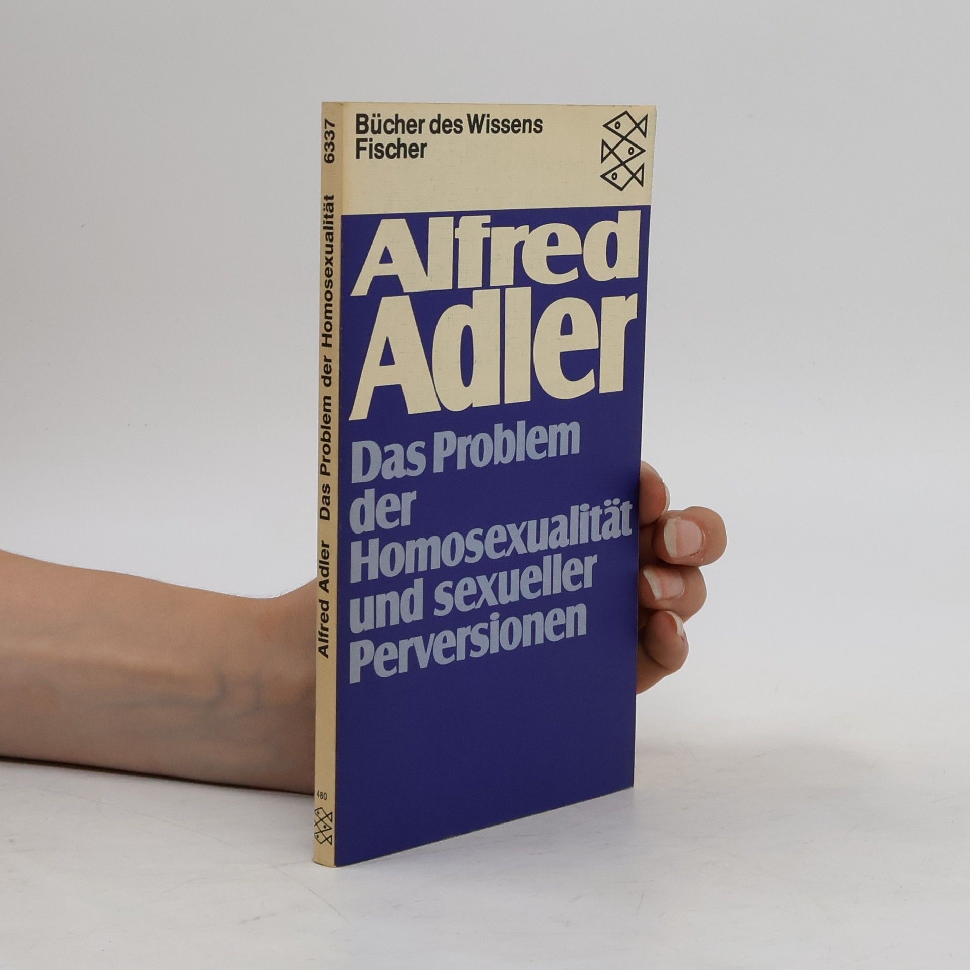 Alfred Adler Das Problem der Homosexualität und sexueller Perversionen