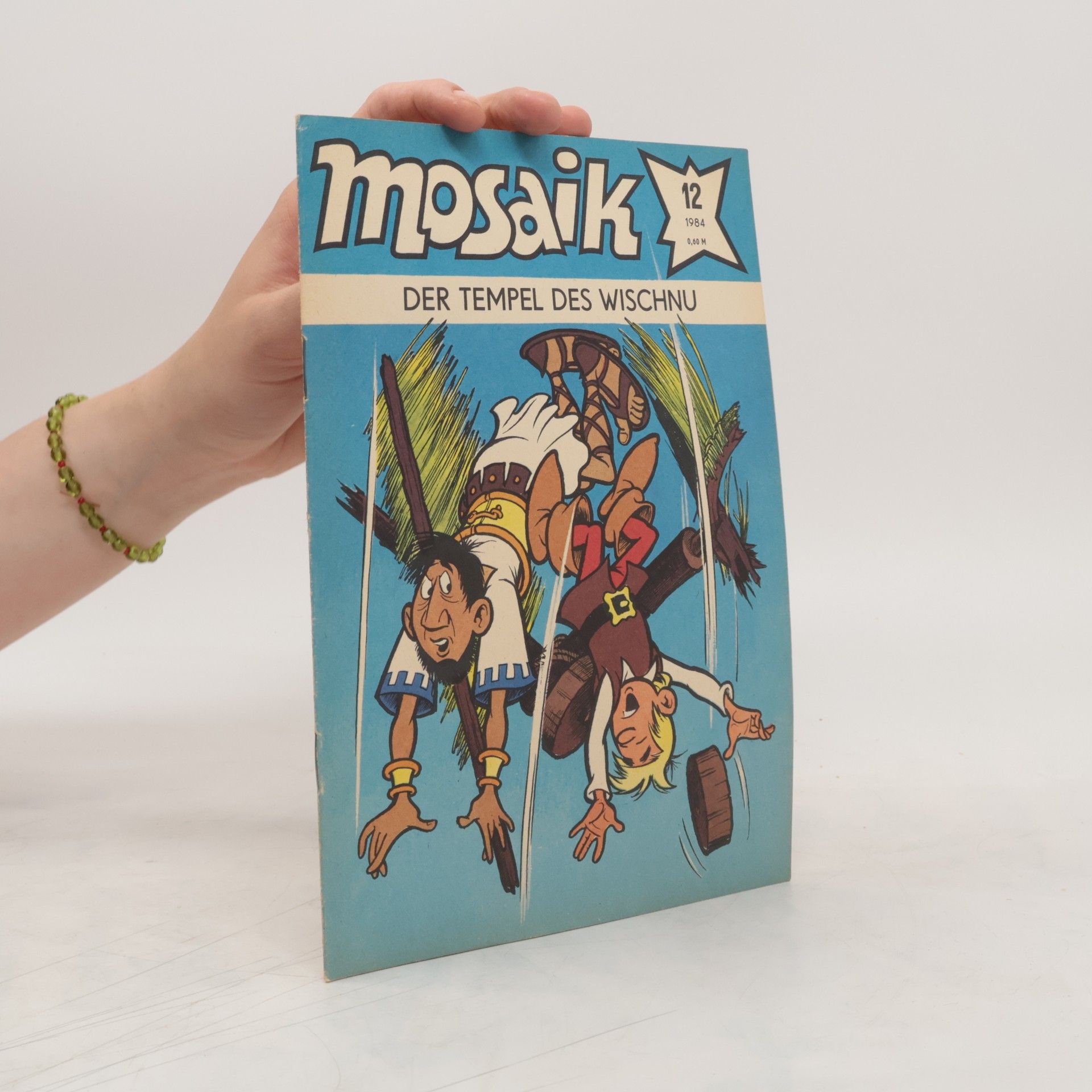 Autorenkollektiv Mosaik 12/1984. Der Tempel des Wischnu