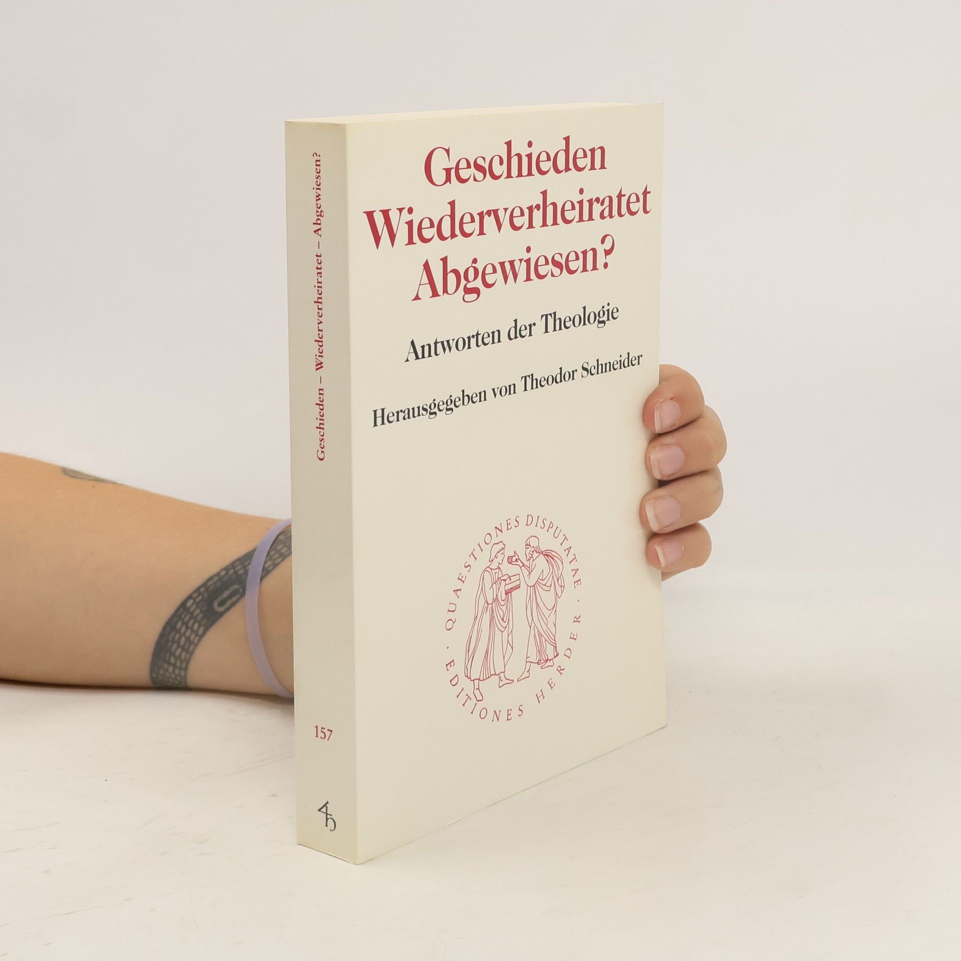 Theodor Schneider Geschieden, wiederverheiratet, abgewiesen?