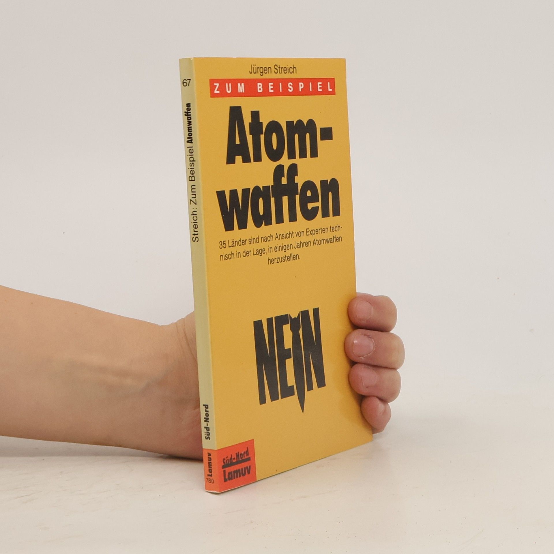 Jürgen Streich Zum Beispiel Atomwaffen