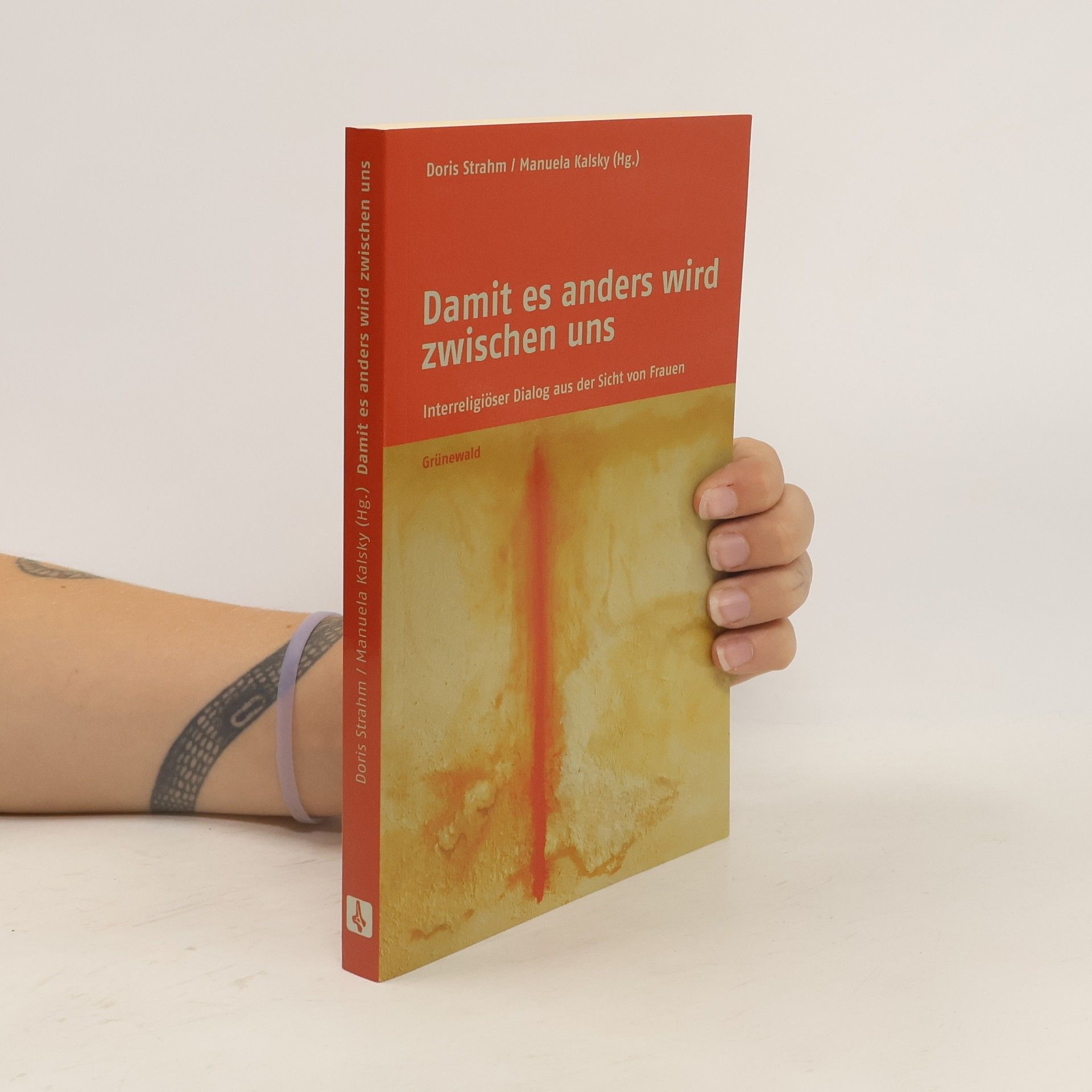 Doris Strahm Damit es anders wird zwischen uns