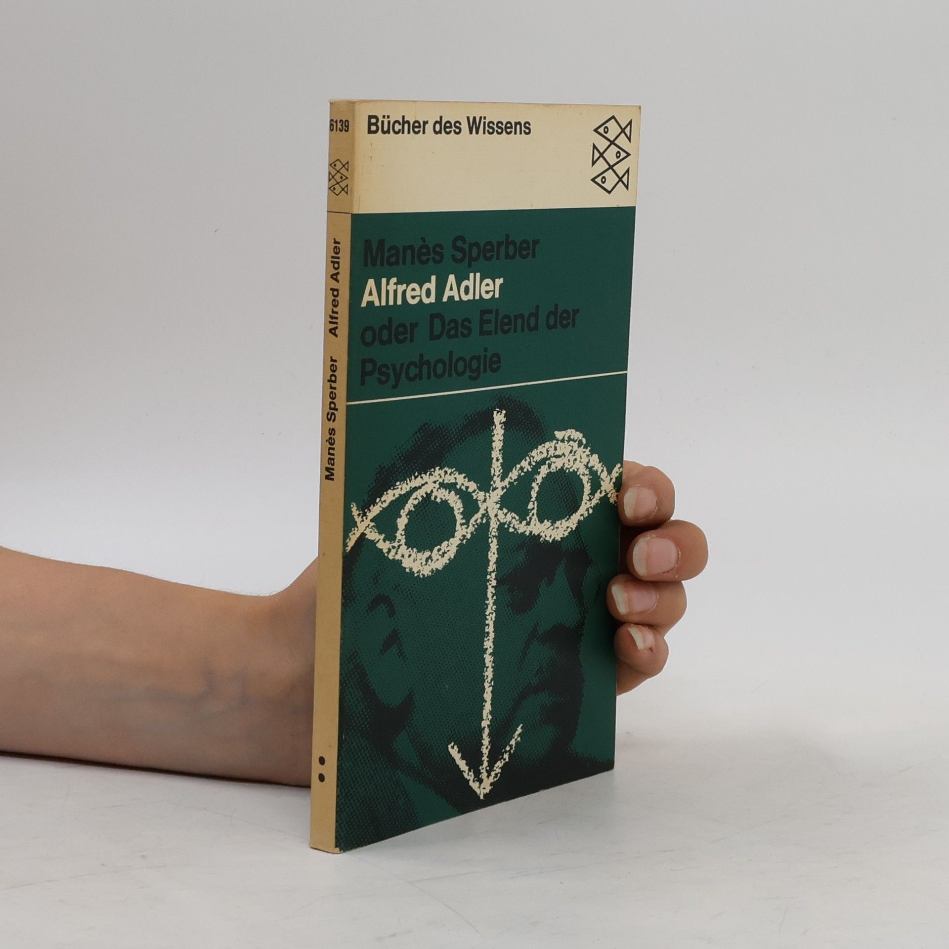 Manès Sperber Alfred Adler oder das Elend der Psychologie