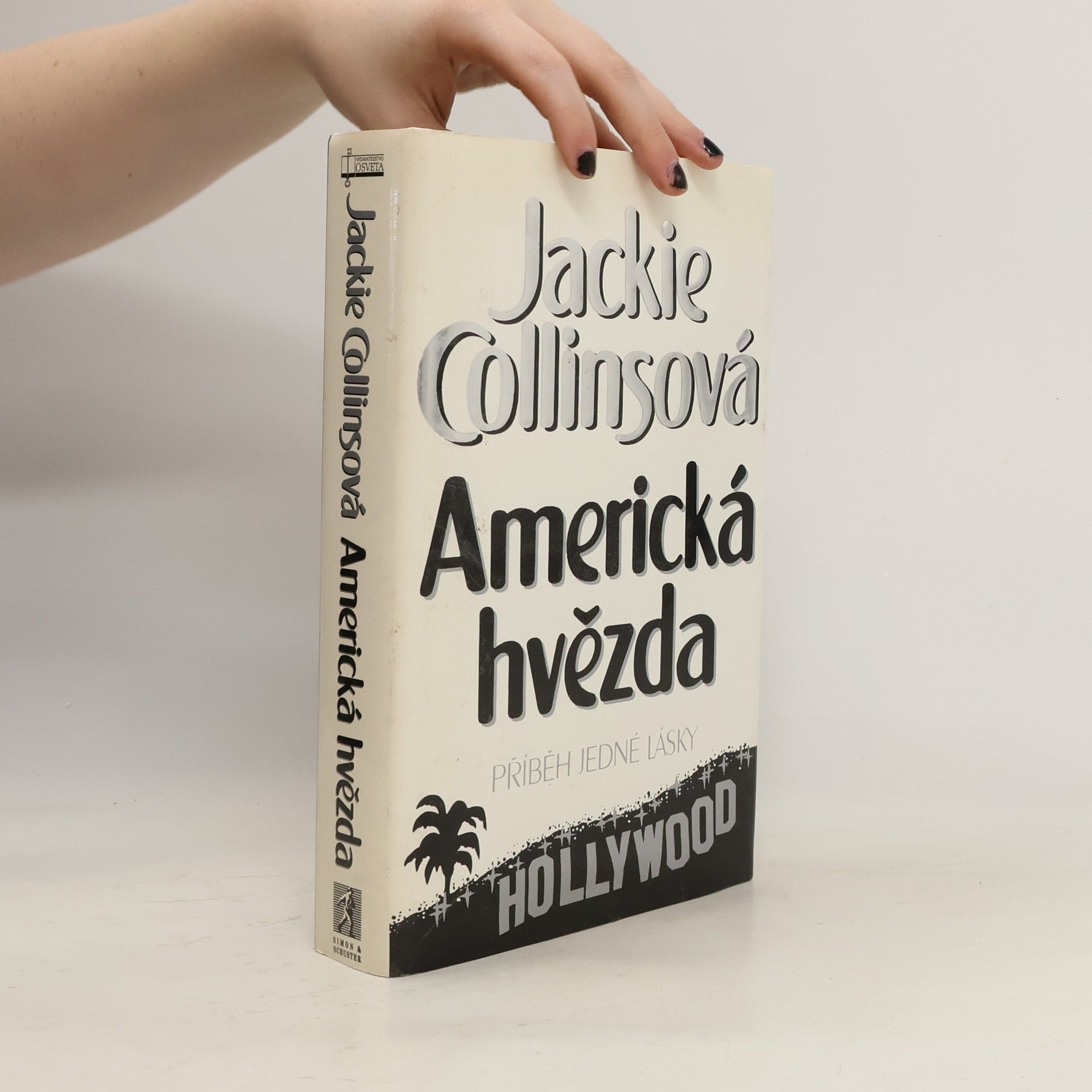 Jackie Collins Americká hvězda. Příběh jedné lásky