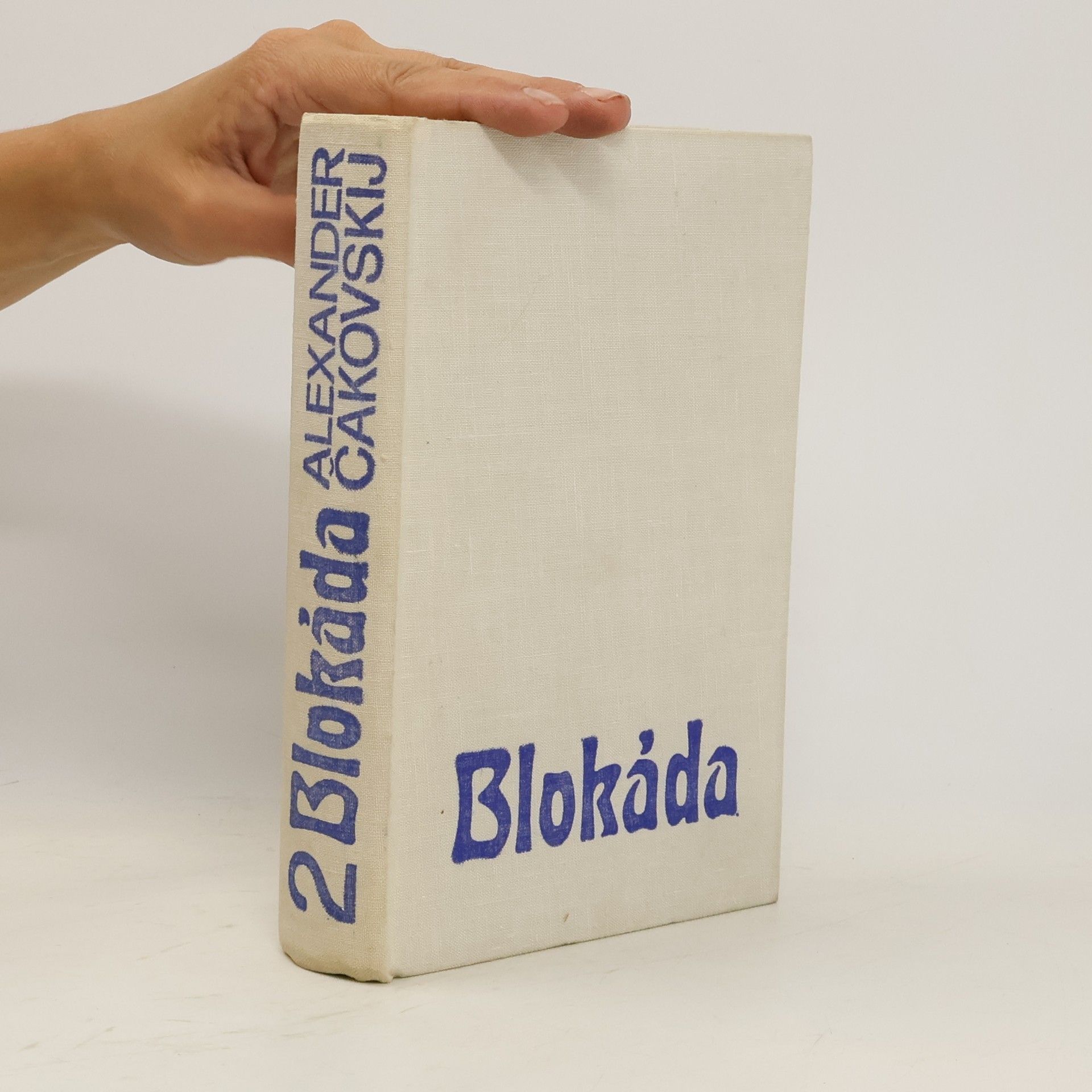 Aleksandr Borisovič Čakovskij Blokáda. 2. diel