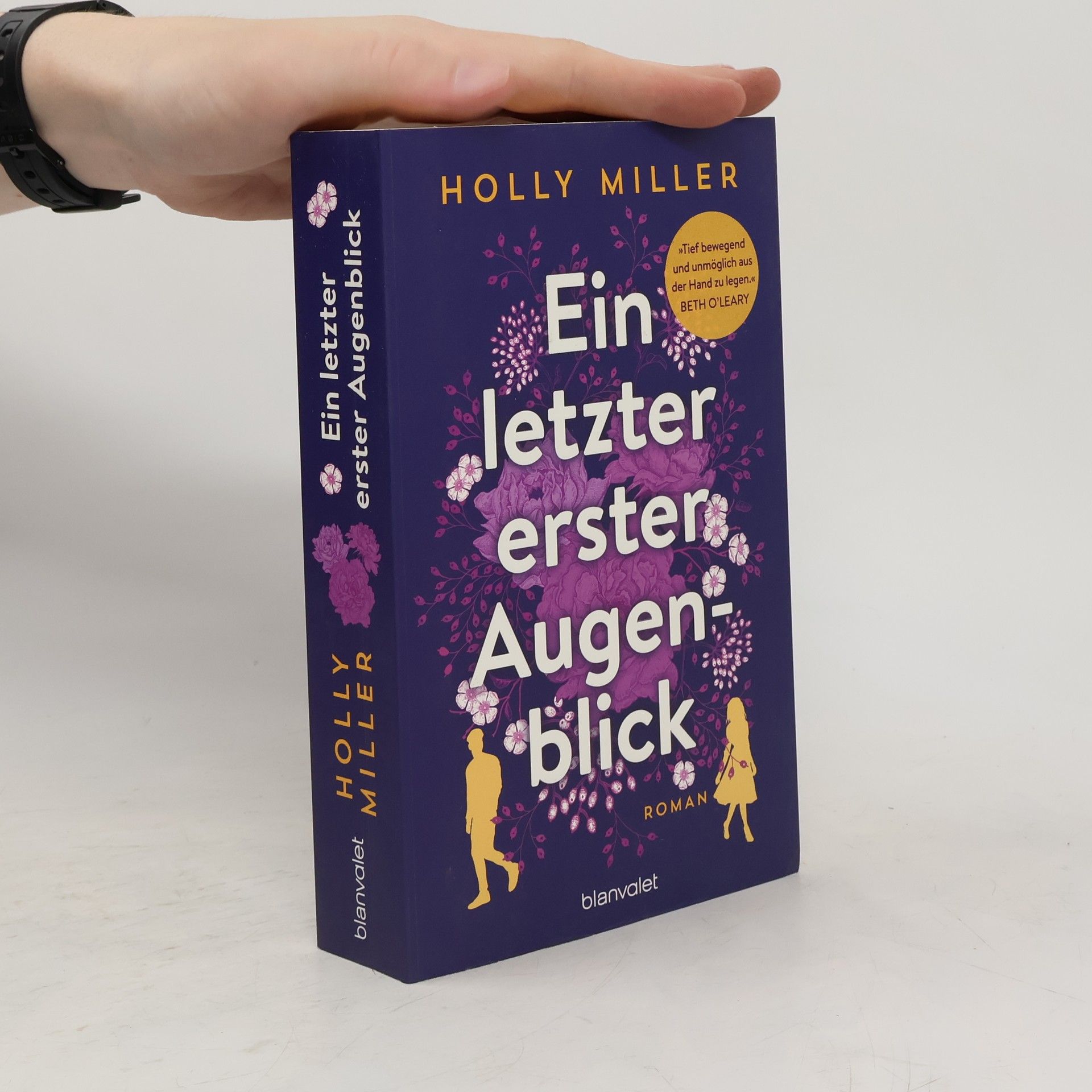 Holly Miller Ein letzter erster Augenblick