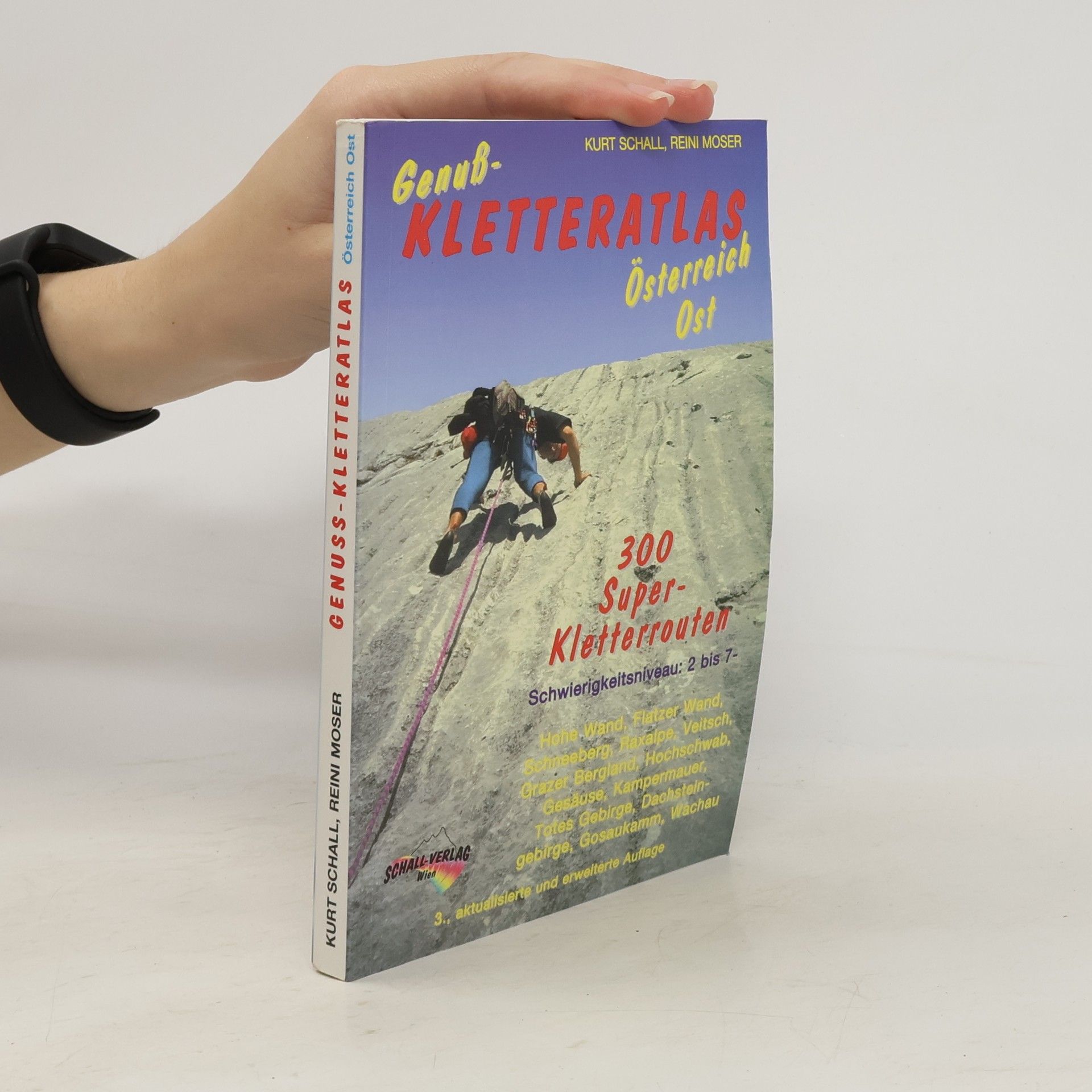 Kurt Schall Genuß-Kletteratlas Österreich Ost