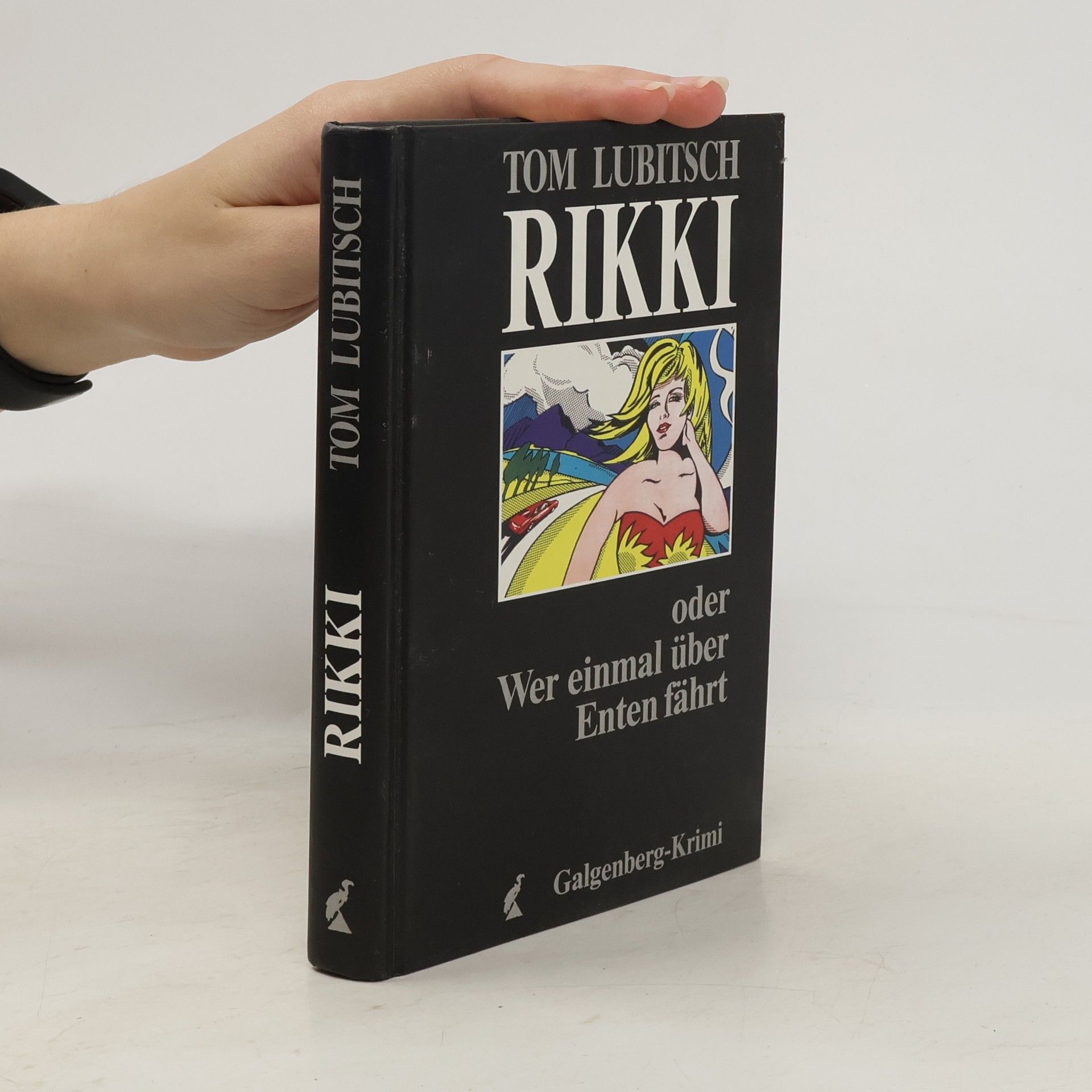 Tom Lubitsch Rikki oder wer einmal über Enten fährt