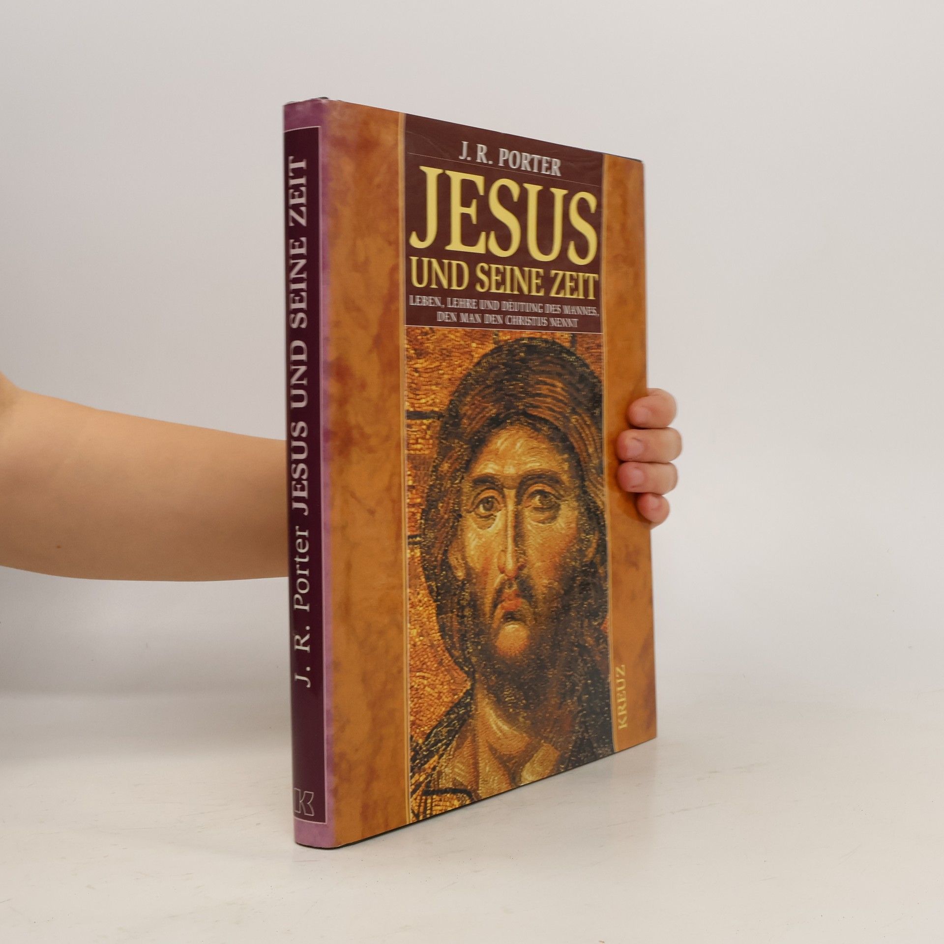 J. R. Porter Jesus und seine Zeit