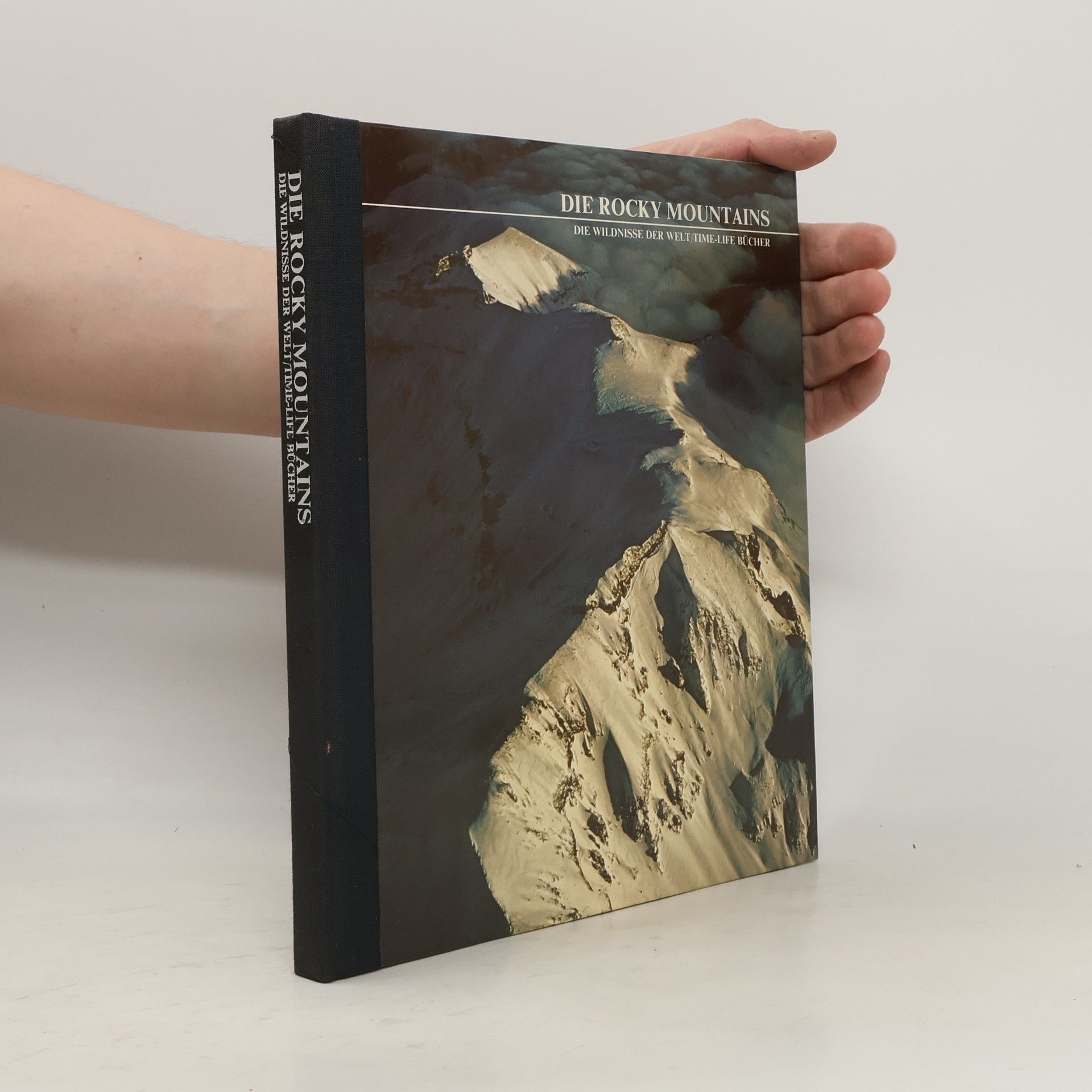 Bryce Walker Die Rocky Mountains. Die Wildnisse der Welt/Time-Life Bücher
