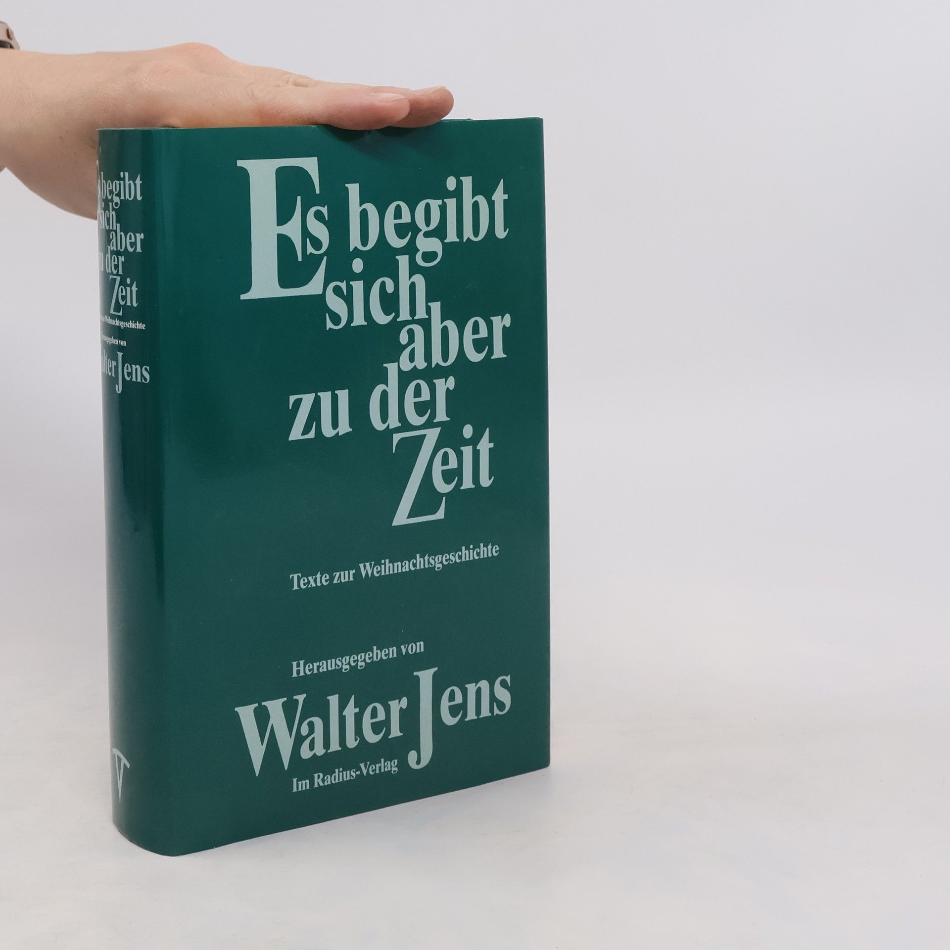 Walter Jens Es begibt sich aber zu der Zeit