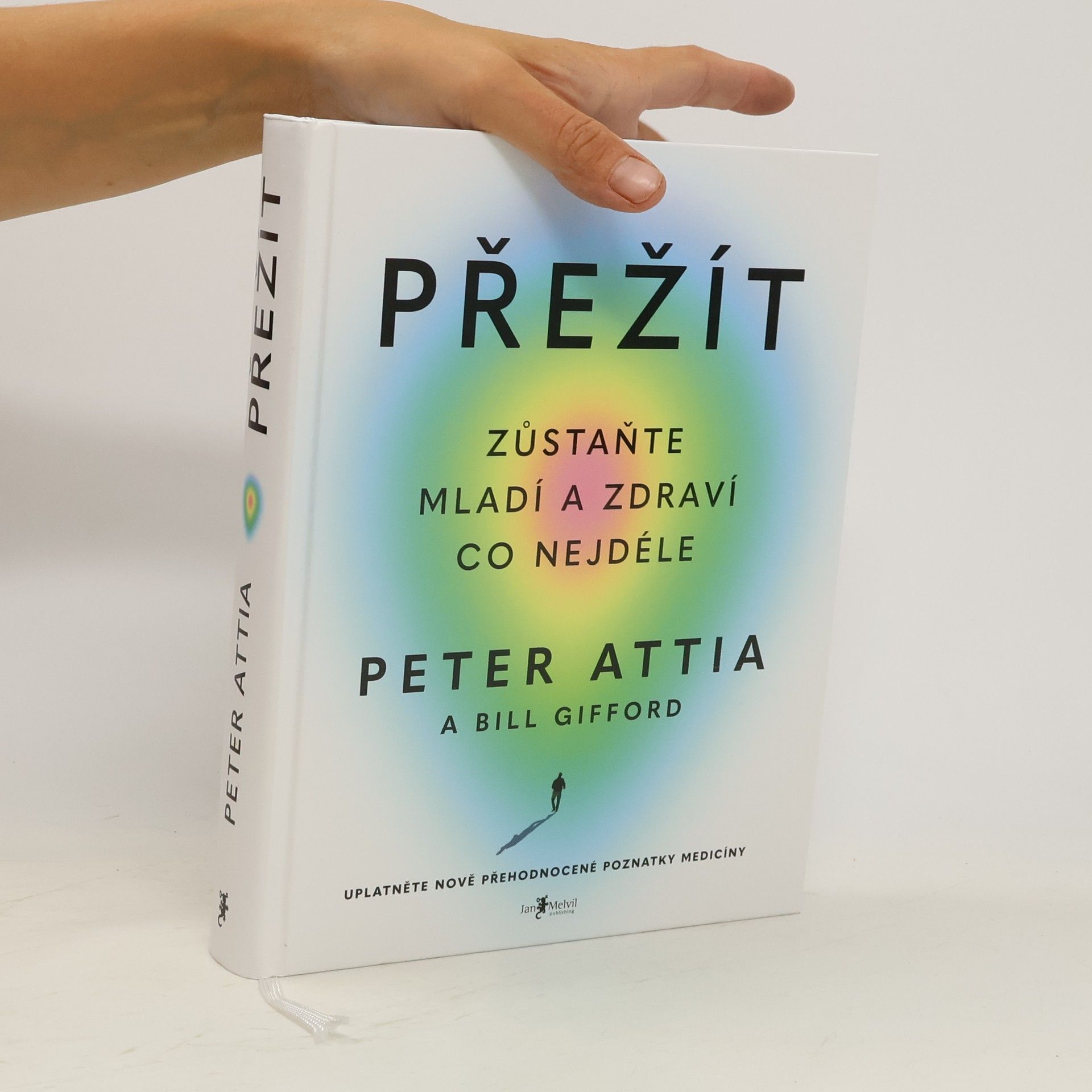 Peter Attia Přežít: Zůstaňte mladí a zdraví co nejdéle
