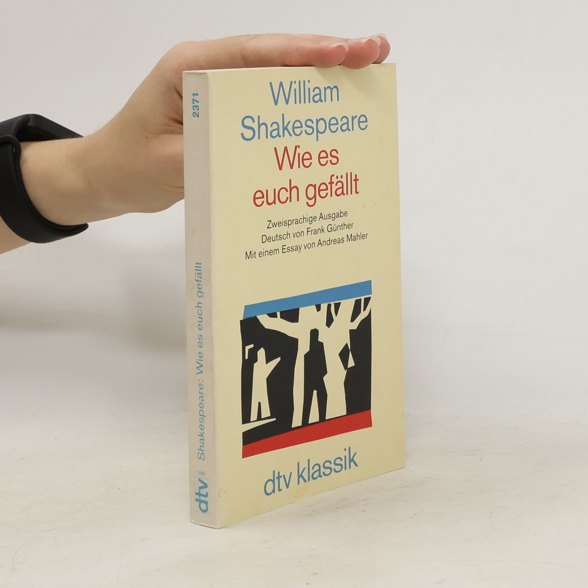 William Shakespeare Wie es euch gefällt, Engl.-Dtsch.. Zweispr. Ausg. Mit e. Essay v. Andreas Mahler