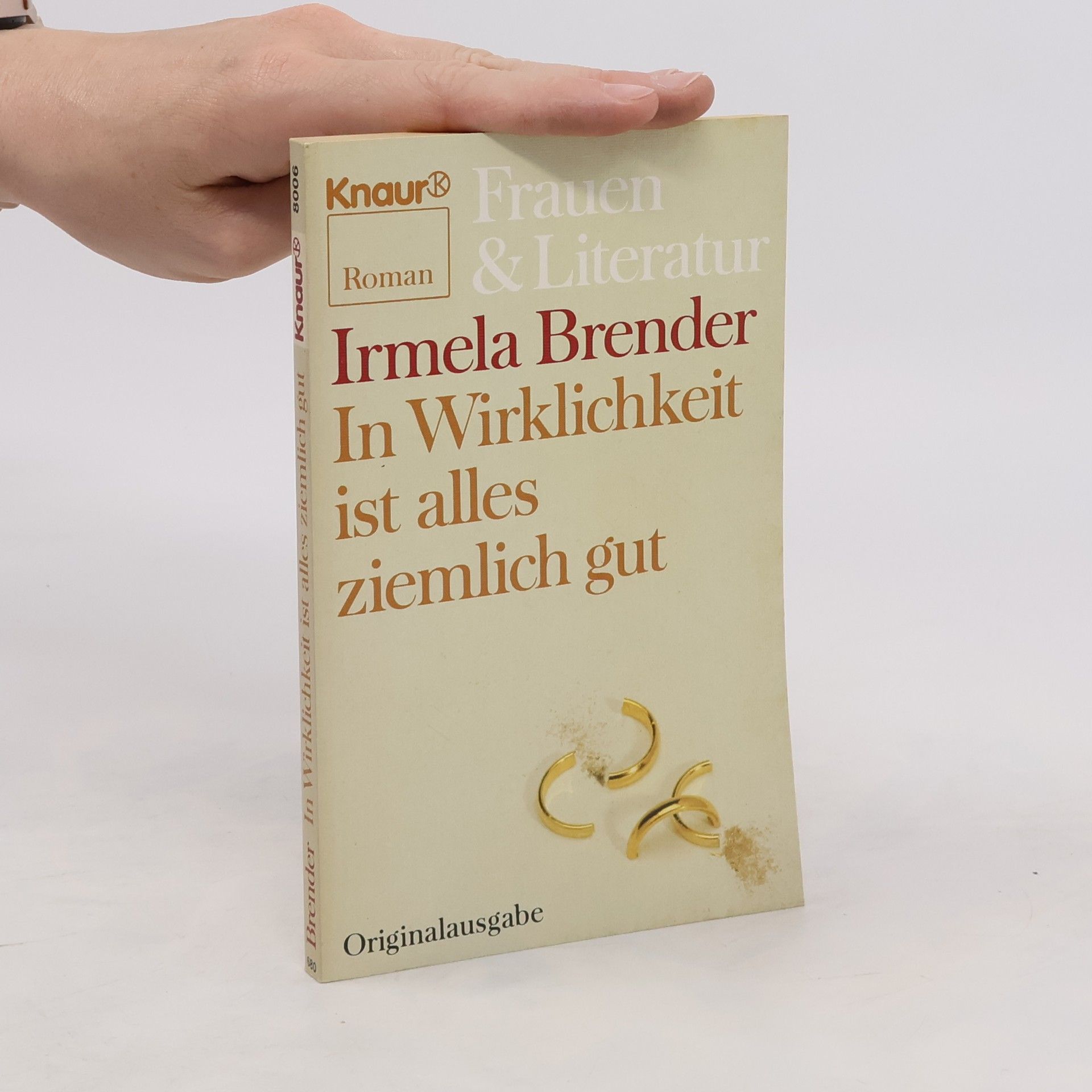 Irmela Brender In Wirklichkeit ist alles ziemlich gut