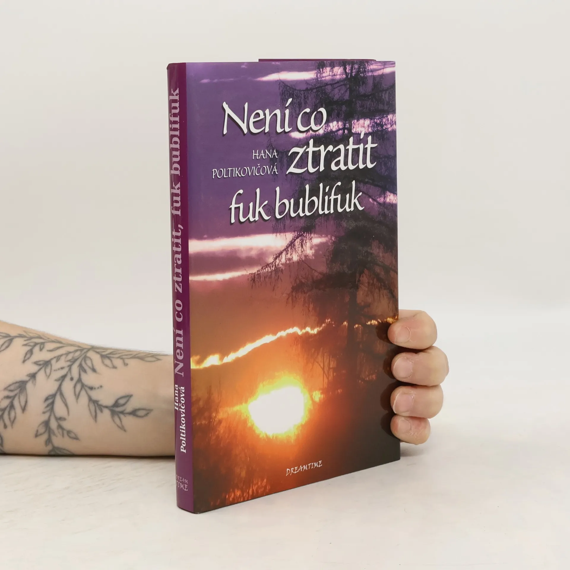 Není co ztratit, fuk bublifuk | Kniha | Hana Poltikovičová | CS