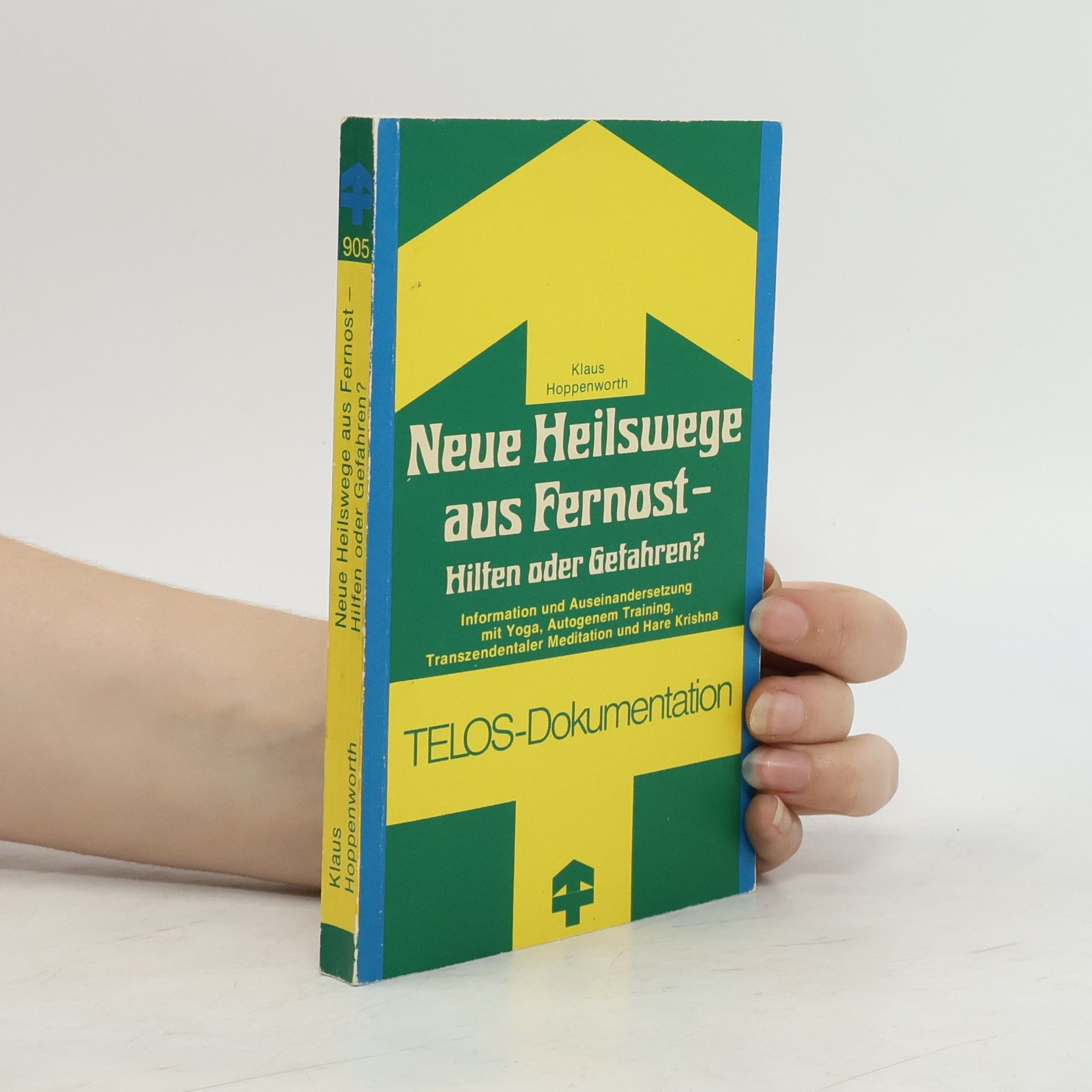 Klaus Hoppenworth Neue Heilswege aus Fernost - Hilfen oder Gefahren?