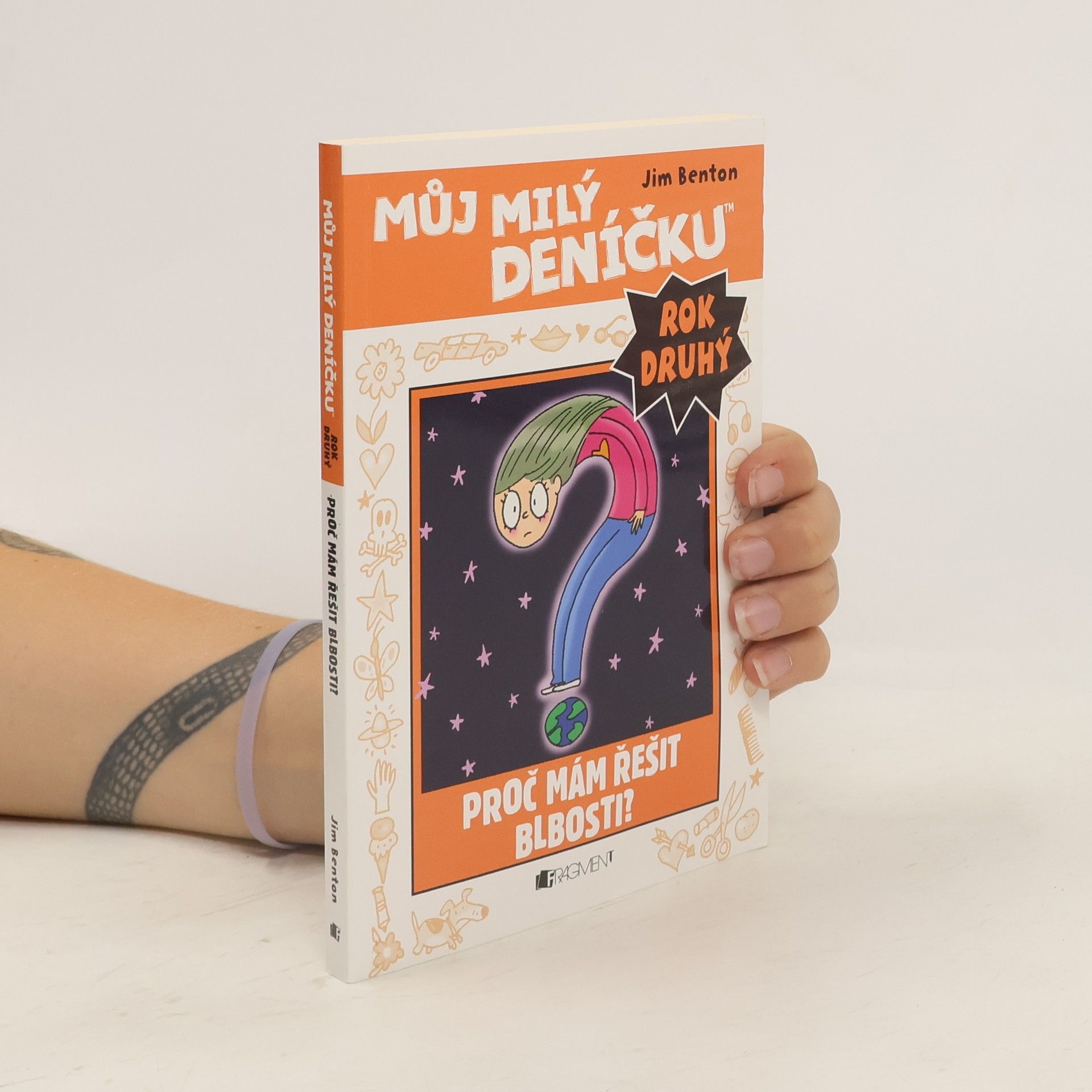 Jamie Kelly Můj milý deníčku: Příběhy z Mackerelské základní školy od Jima Bentona: Druhý rok. Proč mám řešit blbosti?