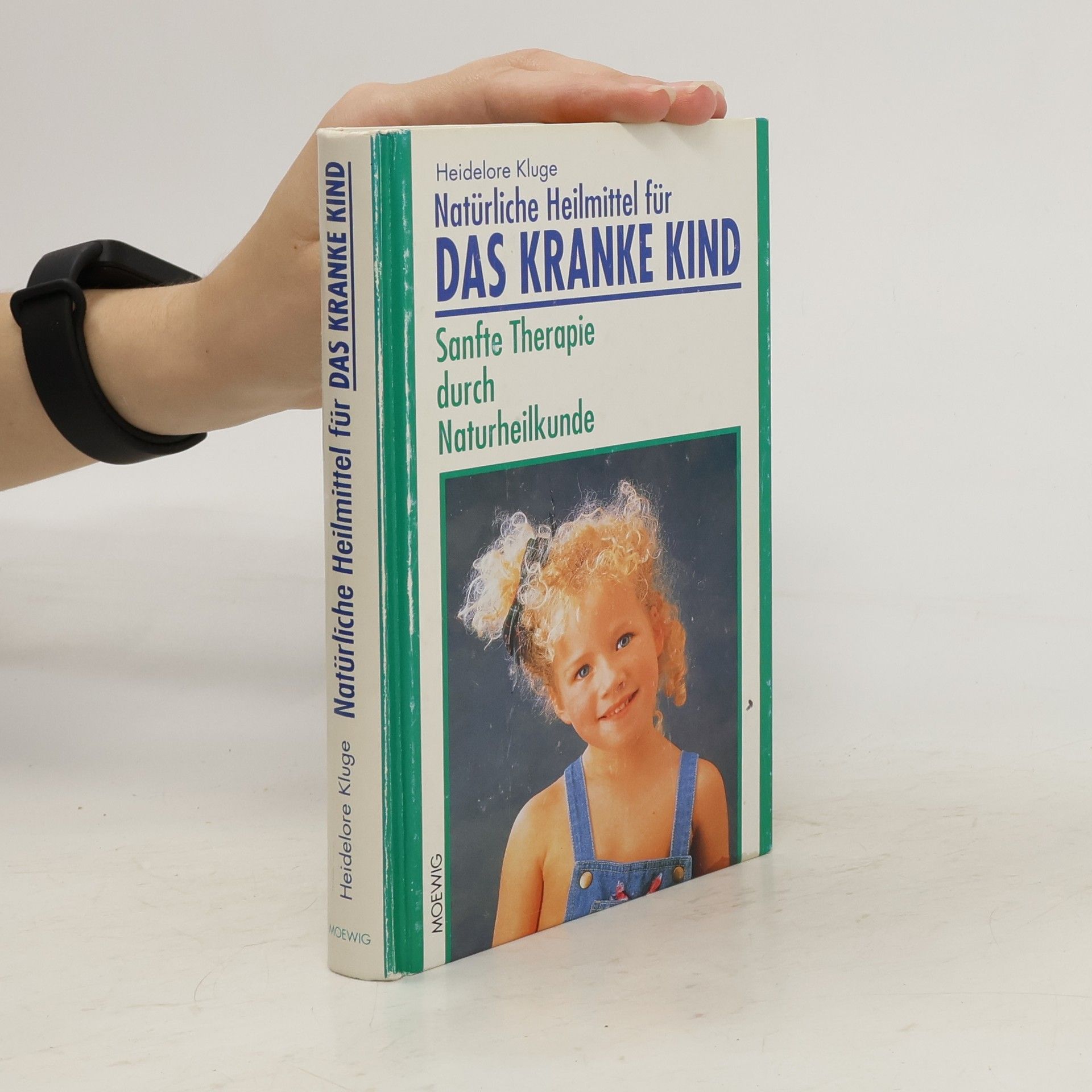 Heidelore Kluge Natürliche Heilmittel für das kranke Kind