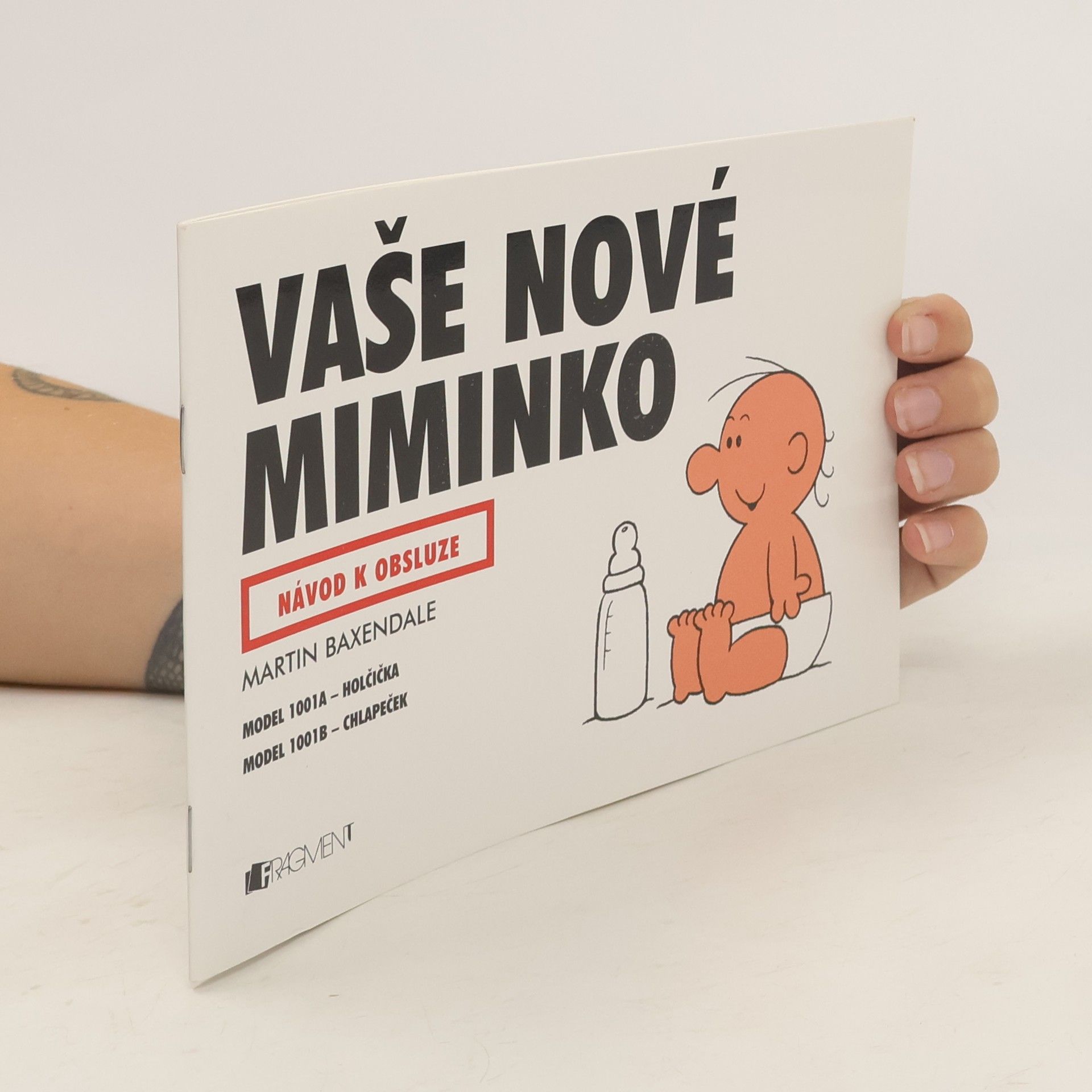 Martin Baxendale Vaše nové miminko. Návod k obsluze