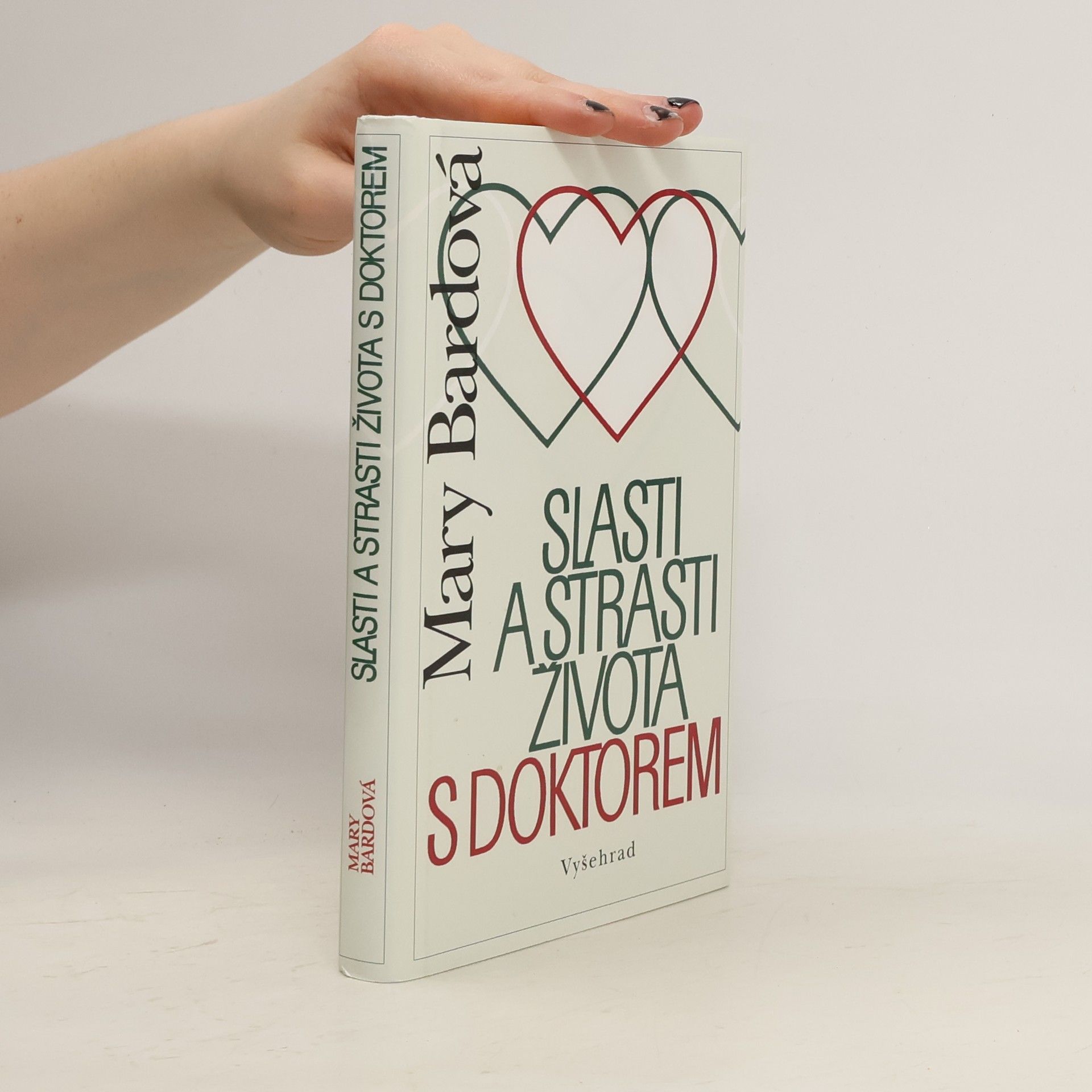 Mary Bard Slasti a strasti života s doktorem