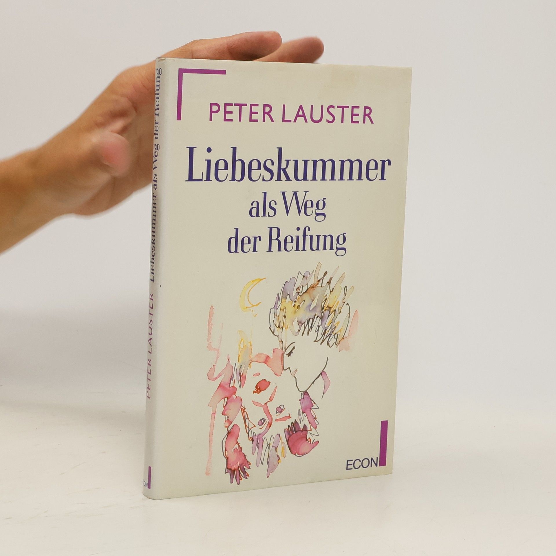 Peter Lauster Liebeskummer als Weg der Reifung