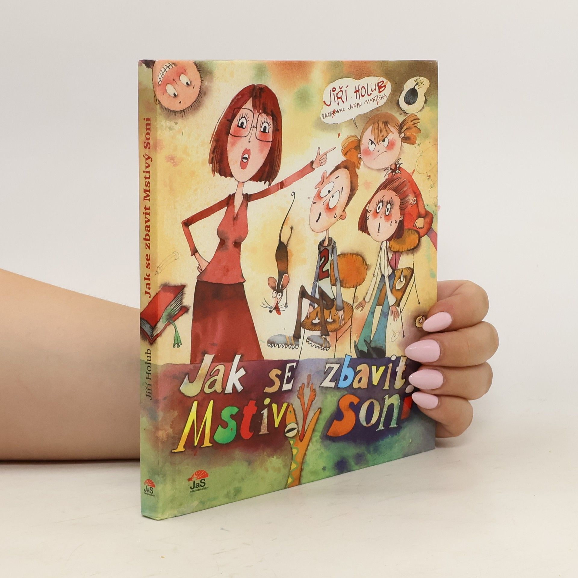 Jiří Holub Jak se zbavit Mstivý Soni