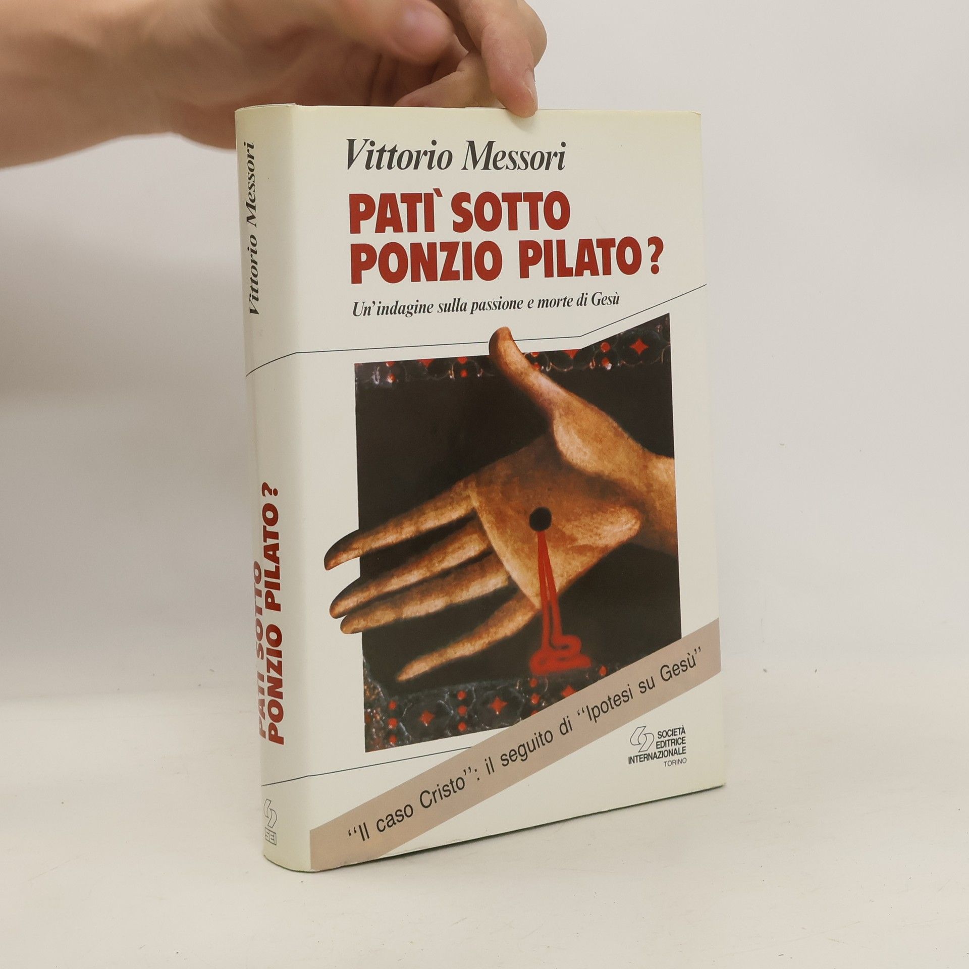Vittorio Messori Patì sotto Ponzio Pilato?