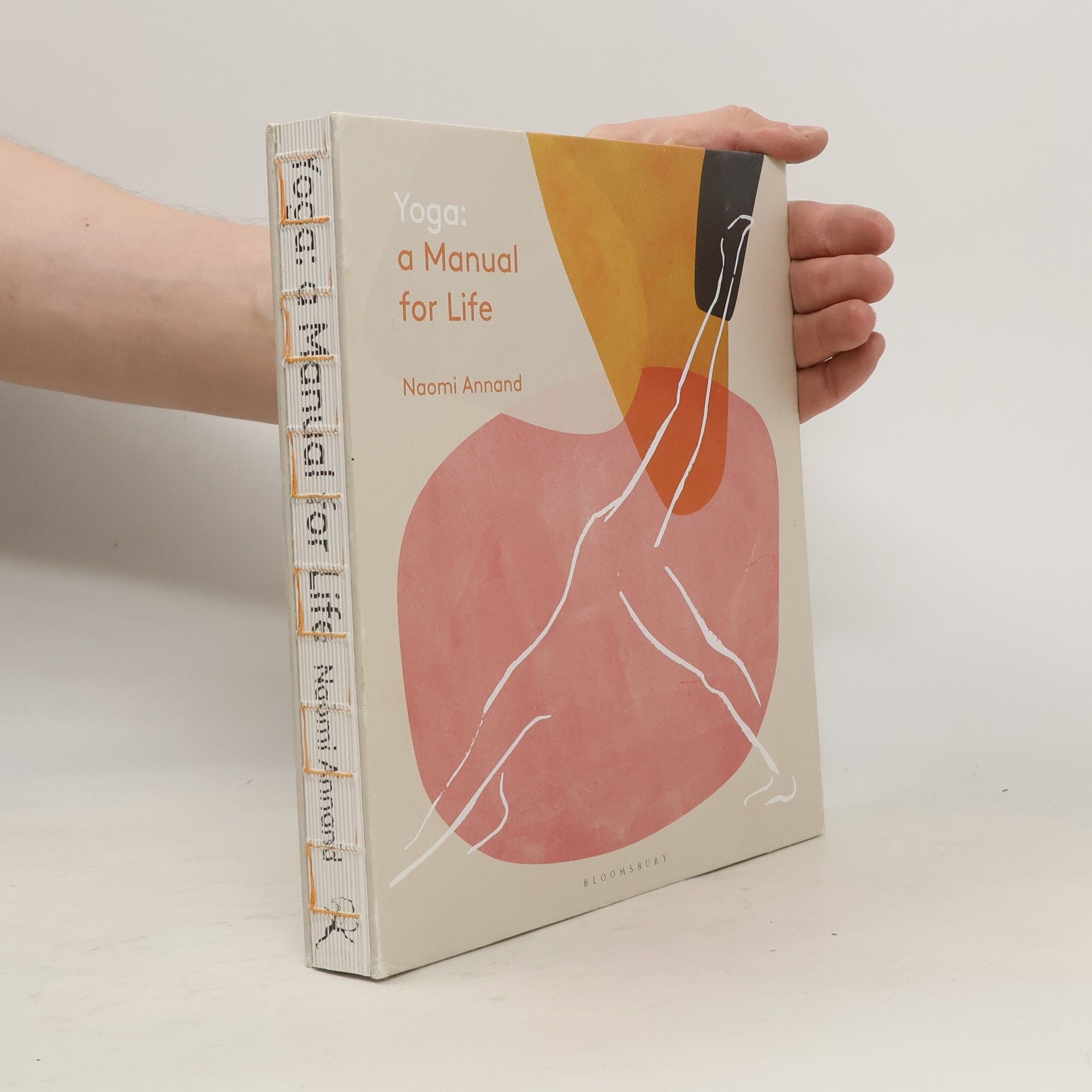 Ms Naomi Annand Yoga: A Manual for Life