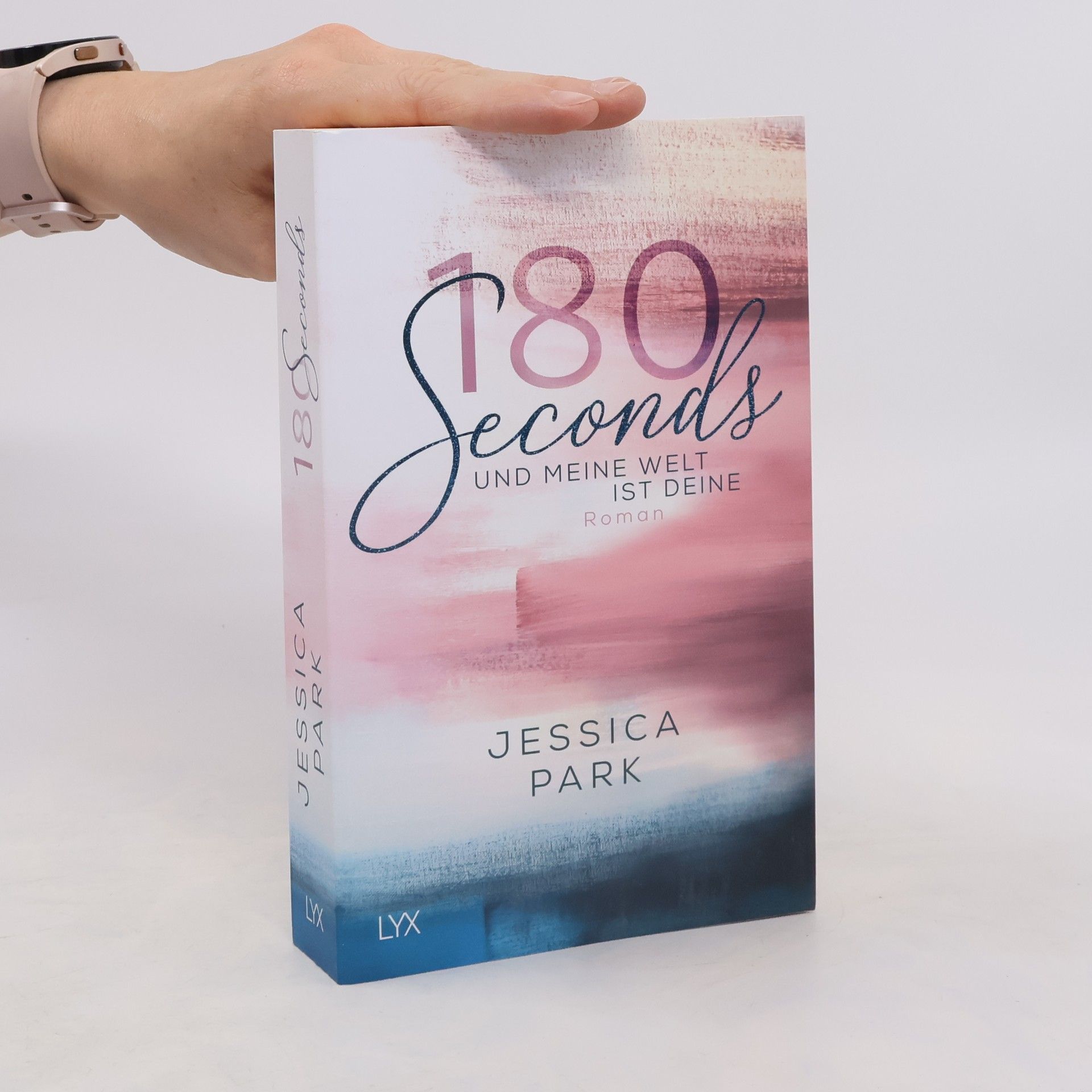 Jessica Park 180 Seconds und meine Welt ist deine