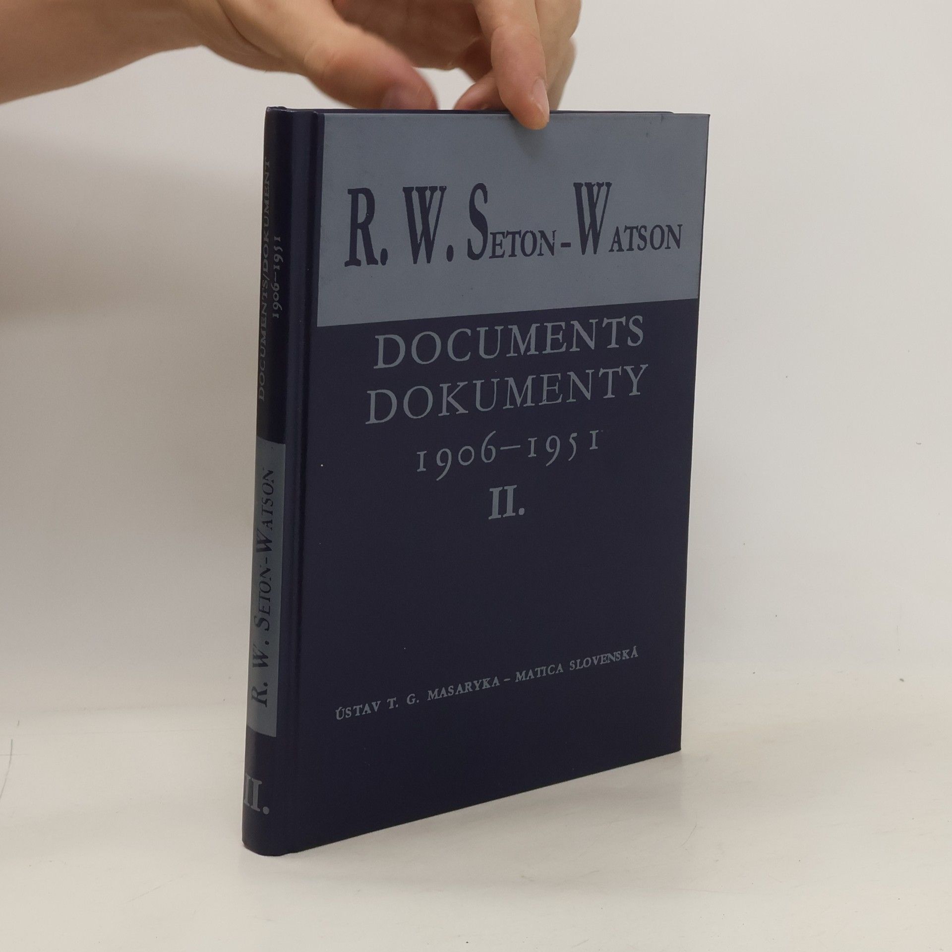 Robert William Seton Watson Documents. Dokumenty. 1906-1951 II.