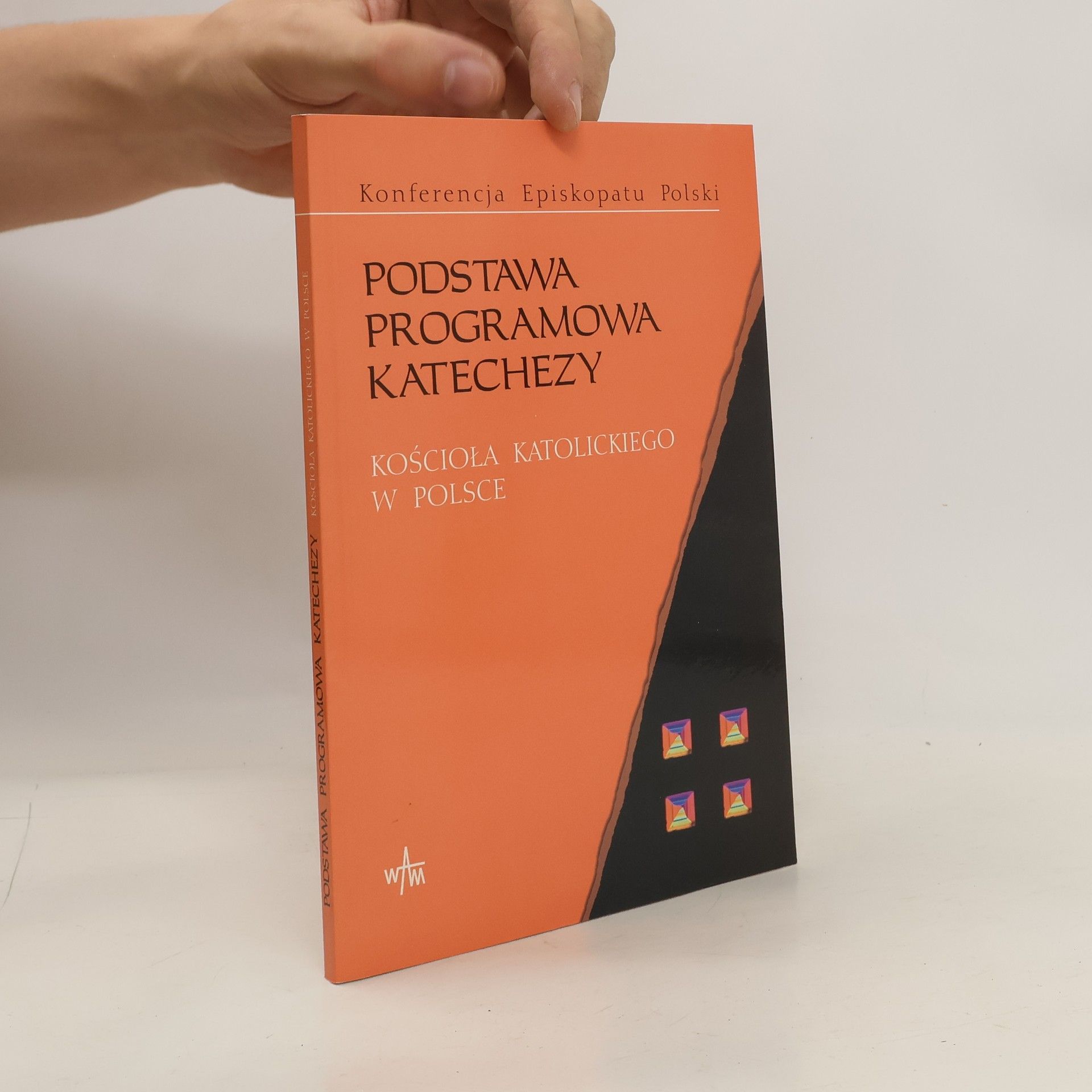 Anna M. Królikowska Podstawa programowa katechezy Kościoła katolickiego w Polsce