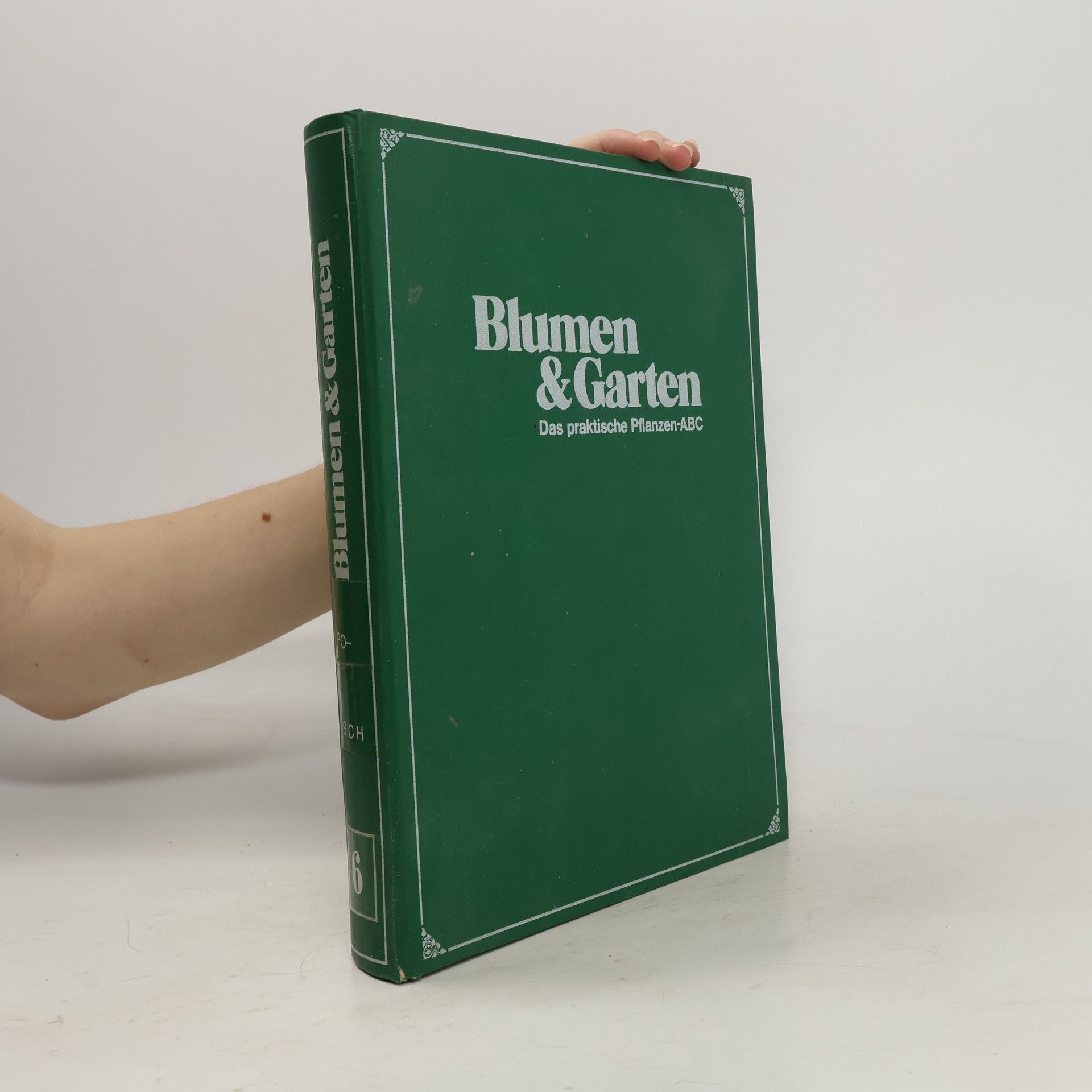 Collective Blumen und Garten . Das praktische Pflanzen ABC 6