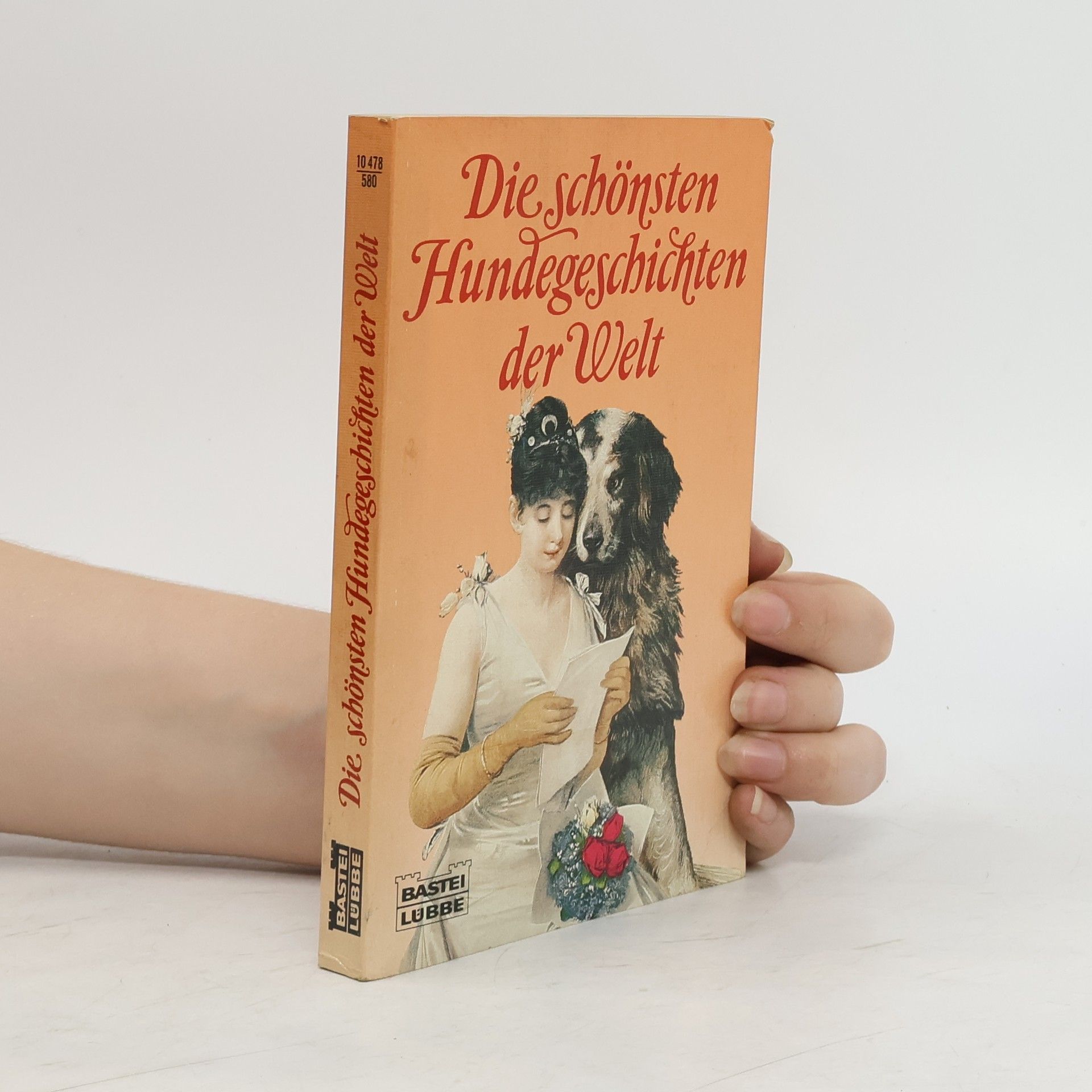 Collectif d'auteurs Die schönsten Hundegeschichten der Welt