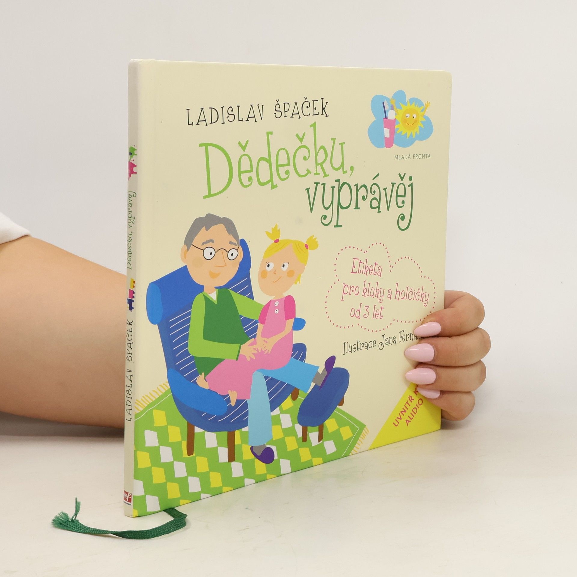 Ladislav Špaček Dědečku, vyprávěj. Etiketa pro kluky a holčičky od 3 let