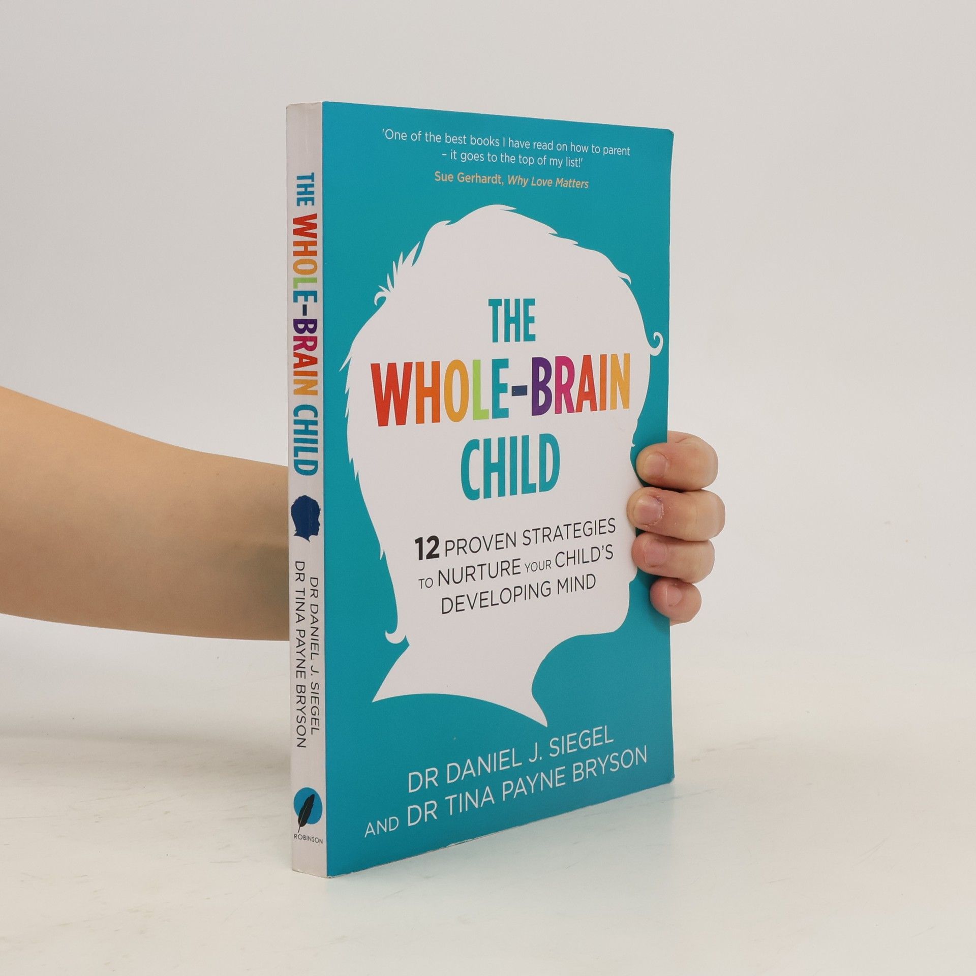 Tina Payne Bryson The whole-brain child