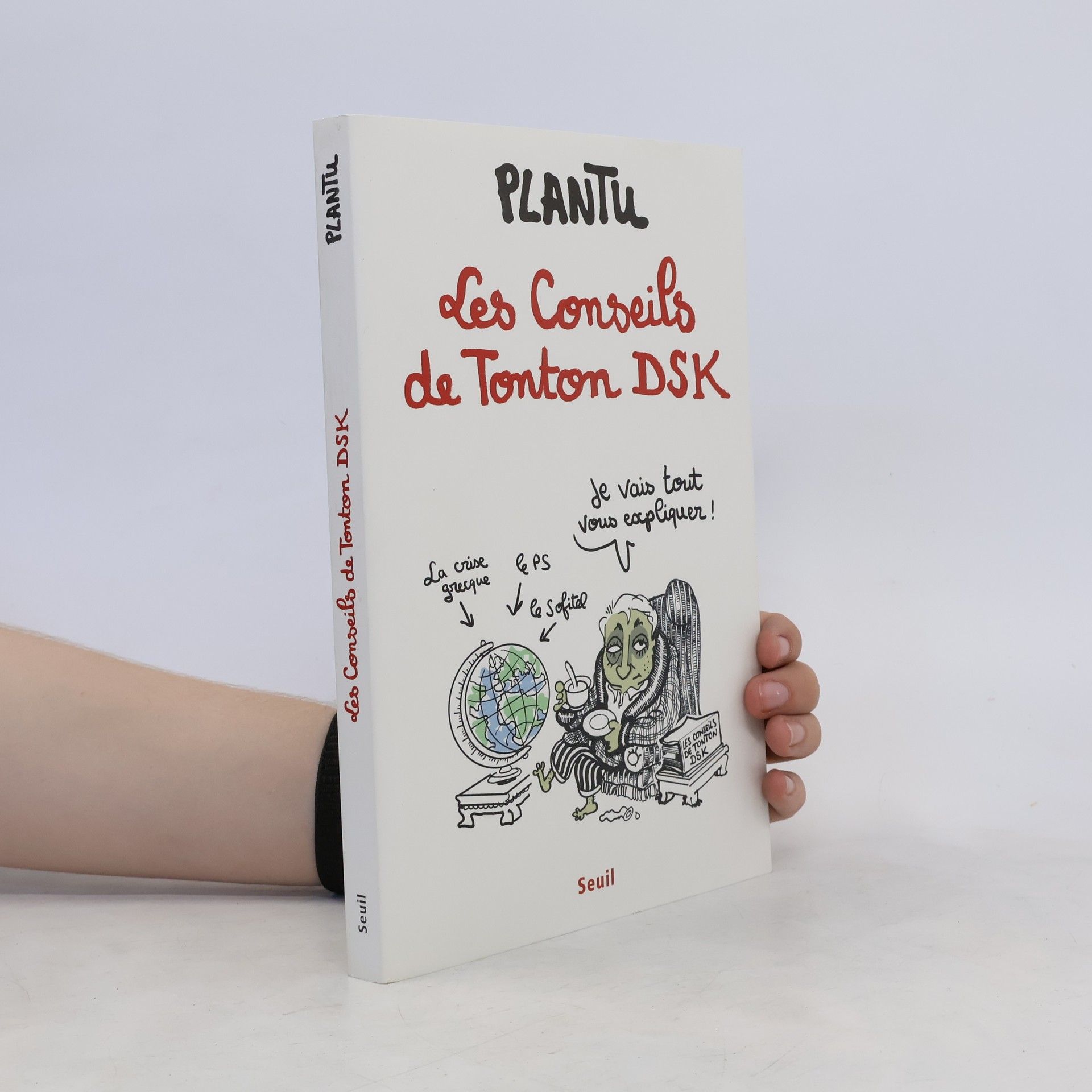 Plantu Les conseils de tonton DSK