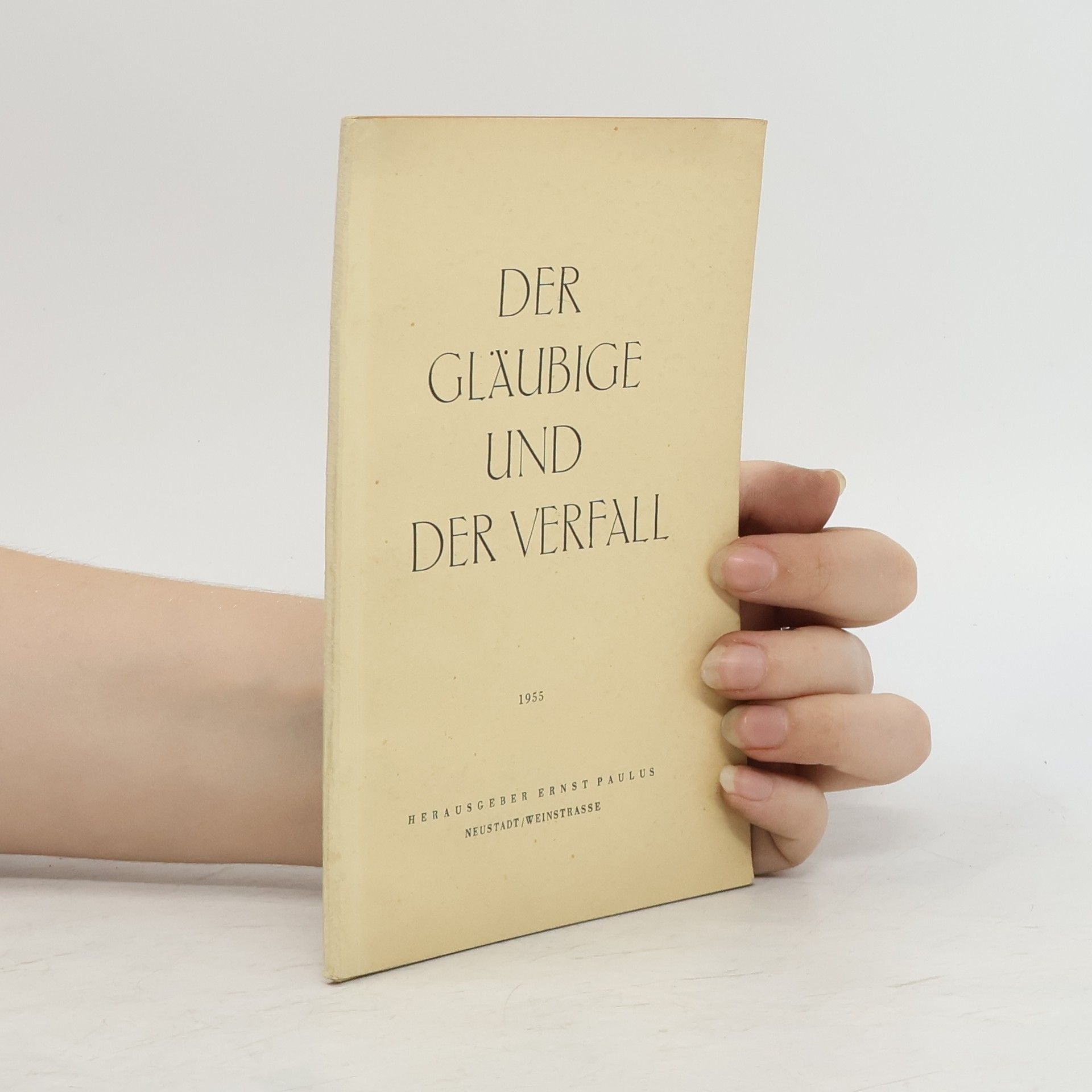 Der Gläubige und der Verfall