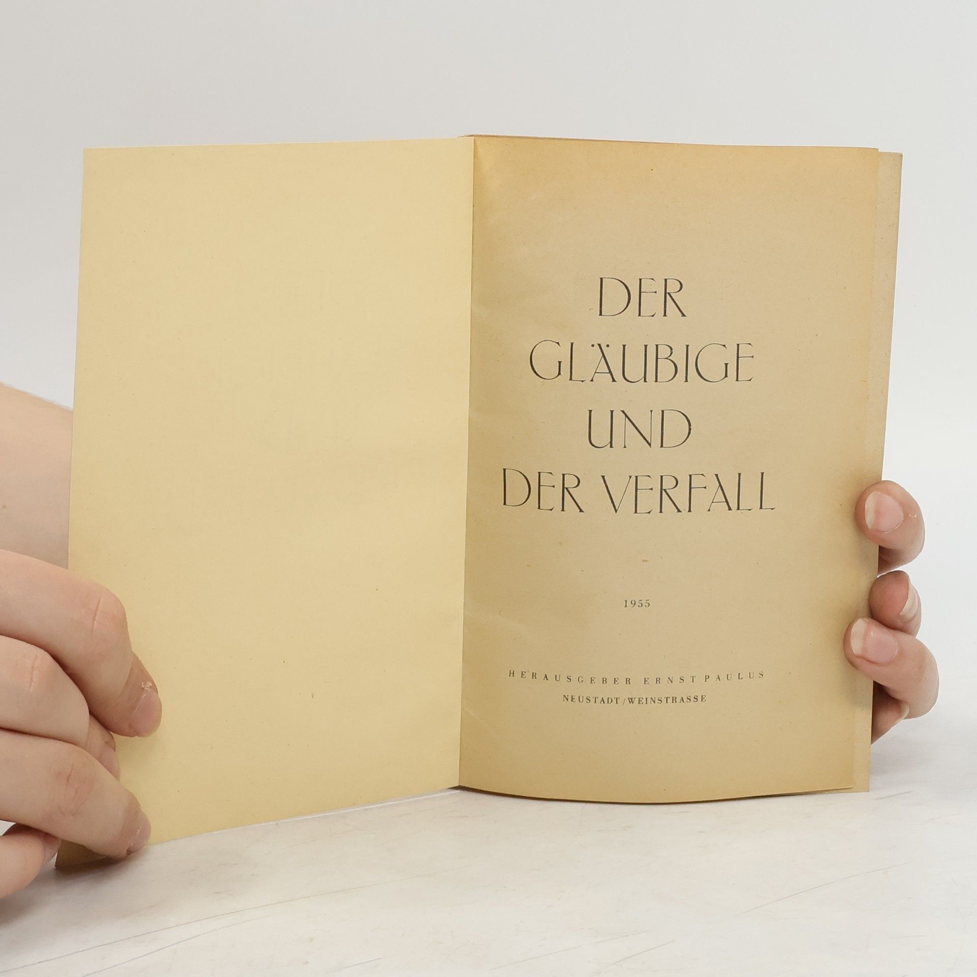 Ernst Paulus Der Gläubige und der Verfall