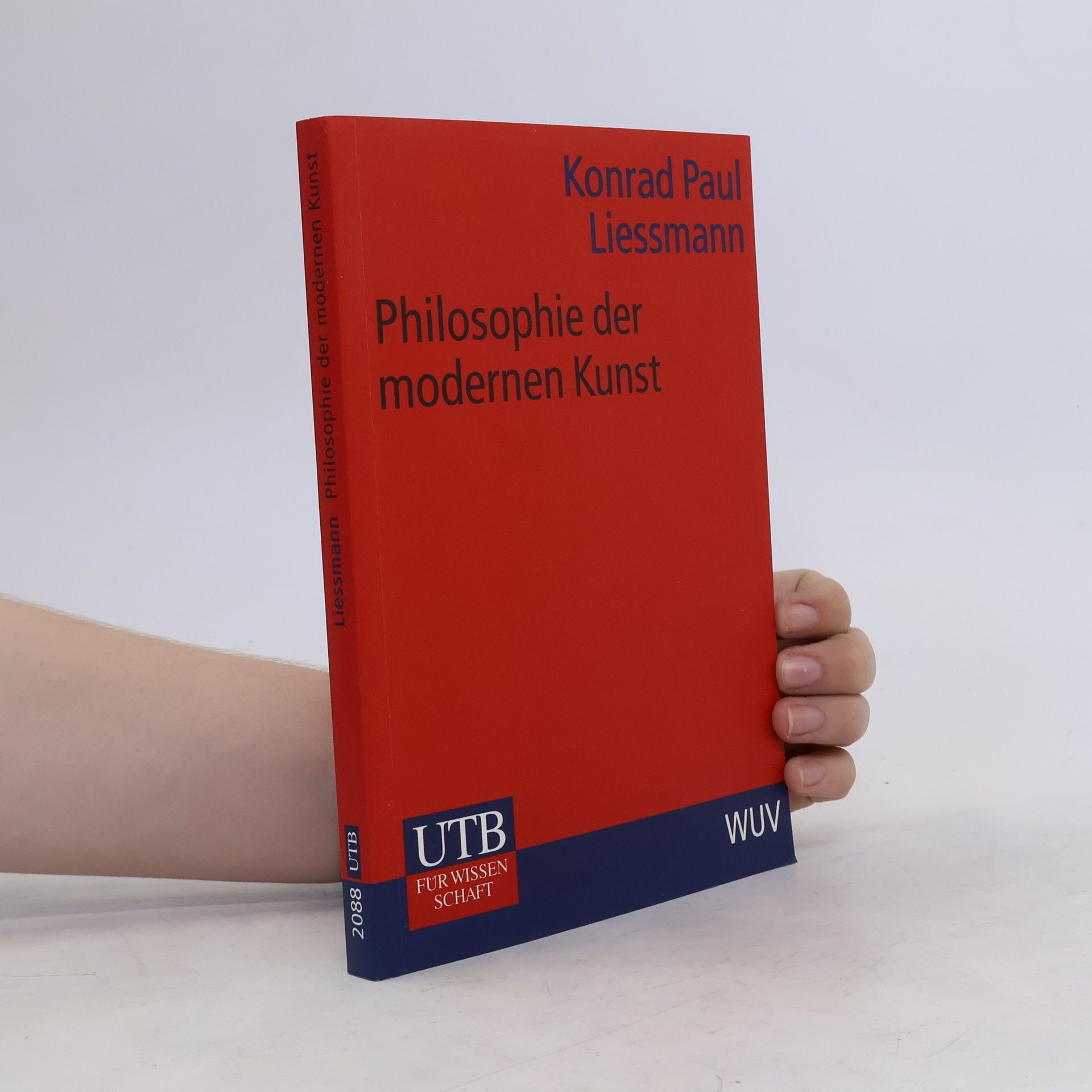 Konrad Paul Liessmann Philosophie der modernen Kunst : eine Einführung