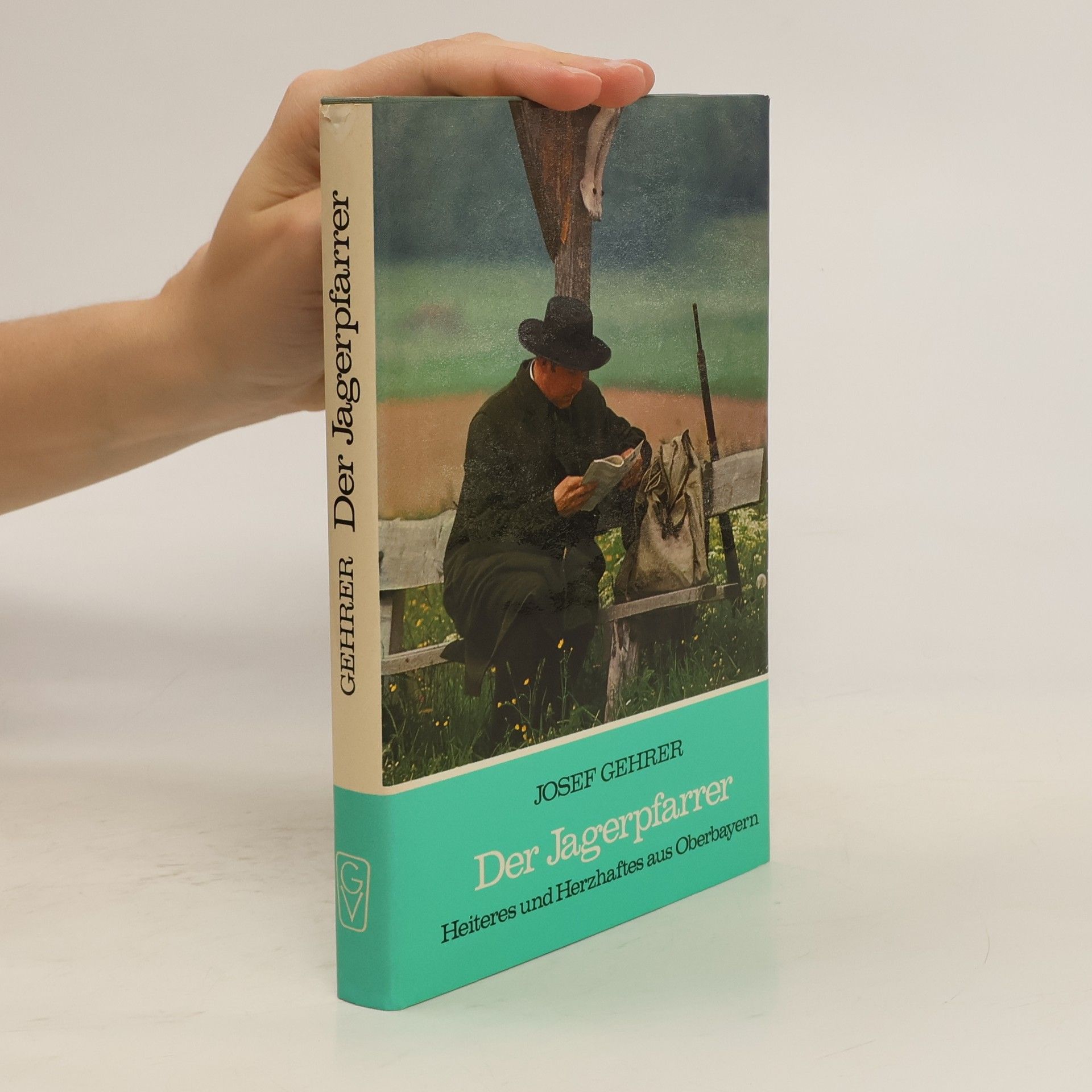 Josef Gehrer Der Jagerpfarrer