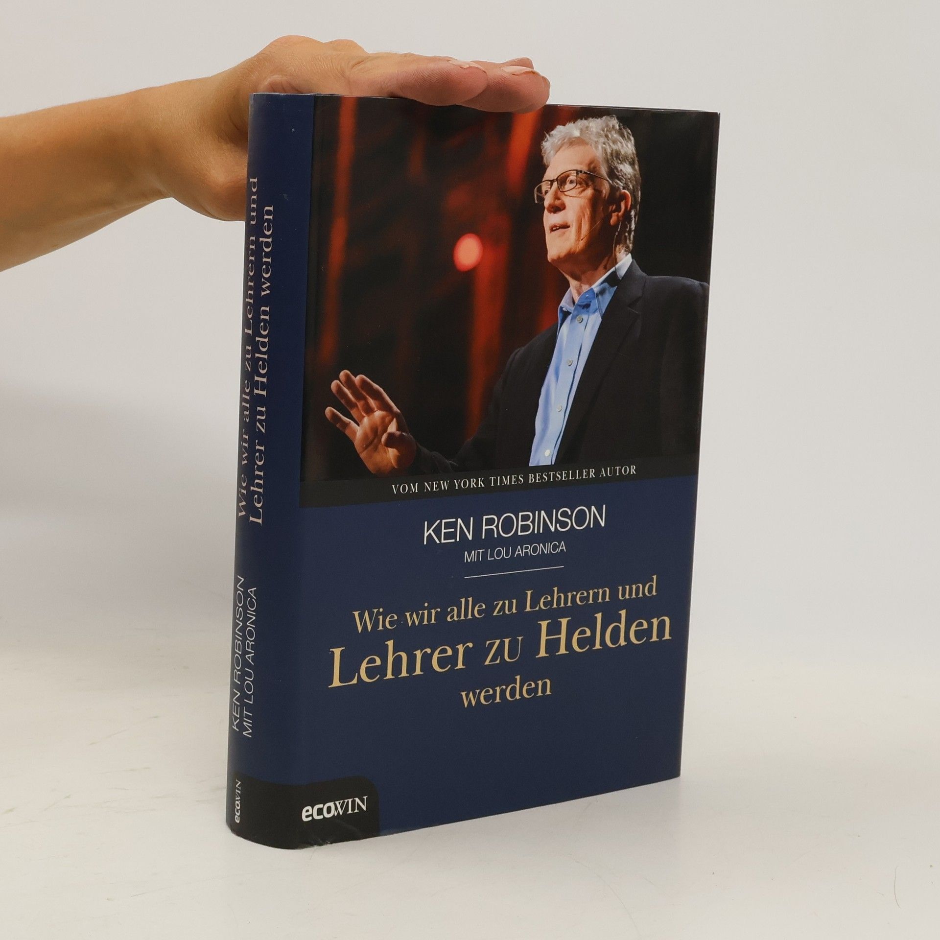Ken Robinson Wie wir alle zu Lehrern und Lehrer zu Helden werden