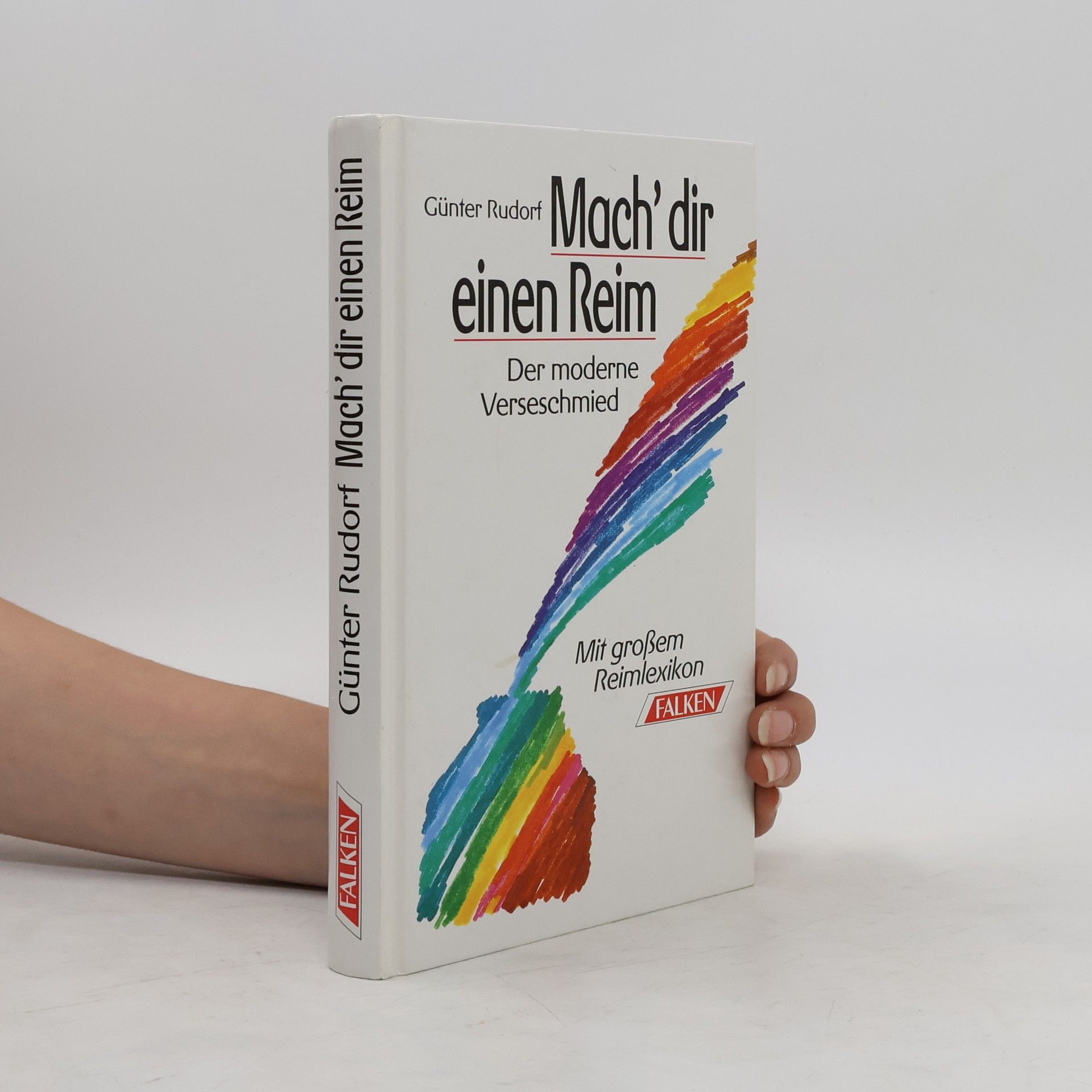 Günter Rudorf Mach' dir einen Reim