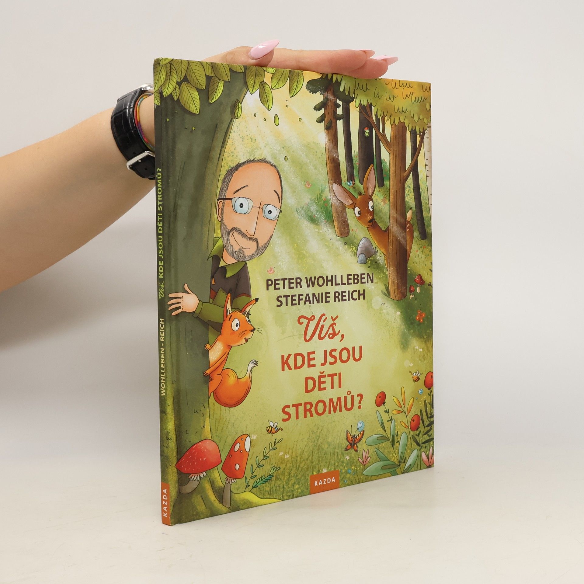 Peter Wohlleben Víš, kde jsou děti stromů?