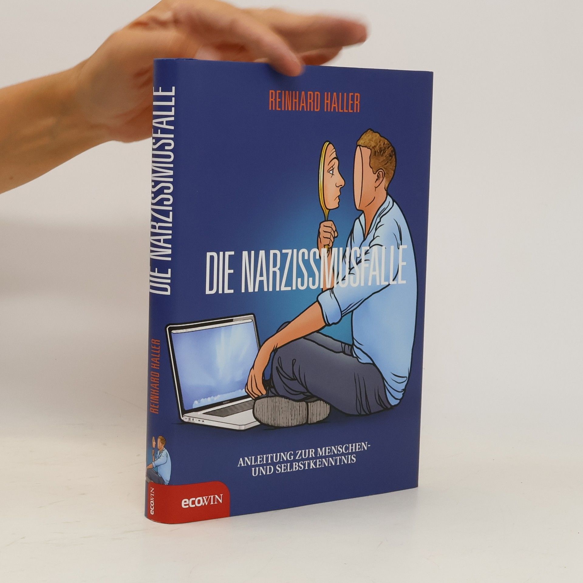 Reinhard Haller Die Narzissmusfalle