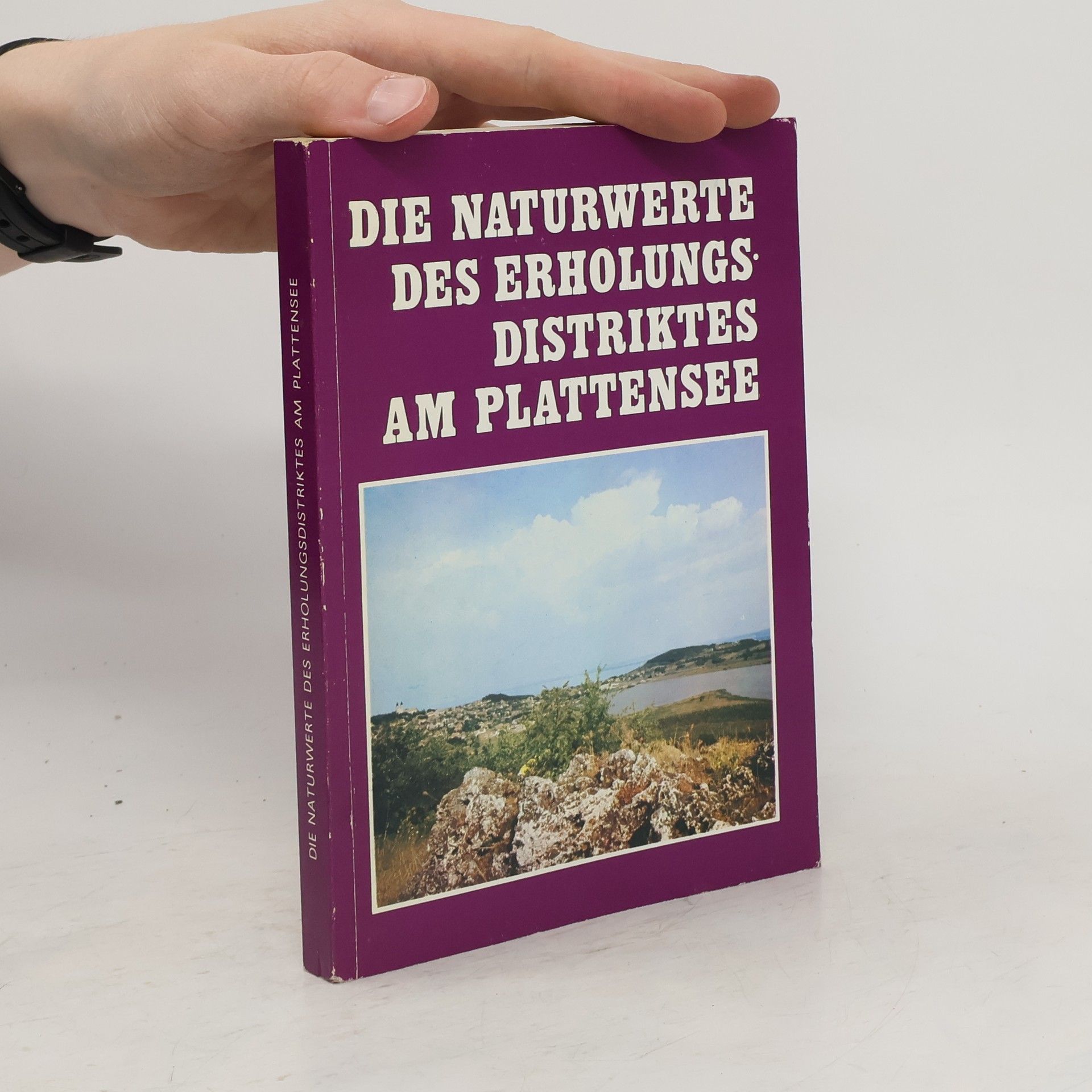 Ferenc Zákonyi Die Naturwerte des Erholungsdistriktes am Plattensee