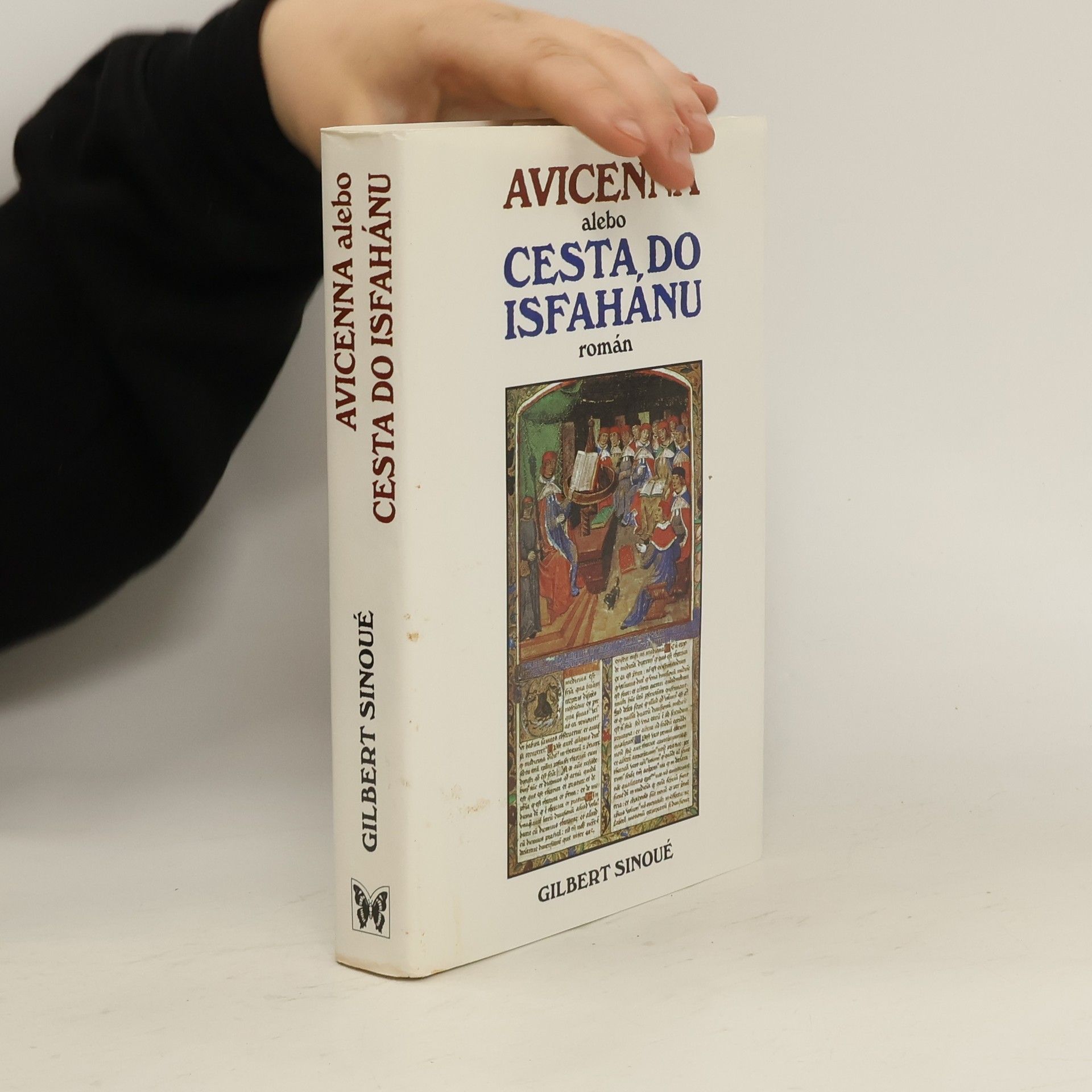 Gilbert Sinoué Avicenna alebo cesta do Isfahánu