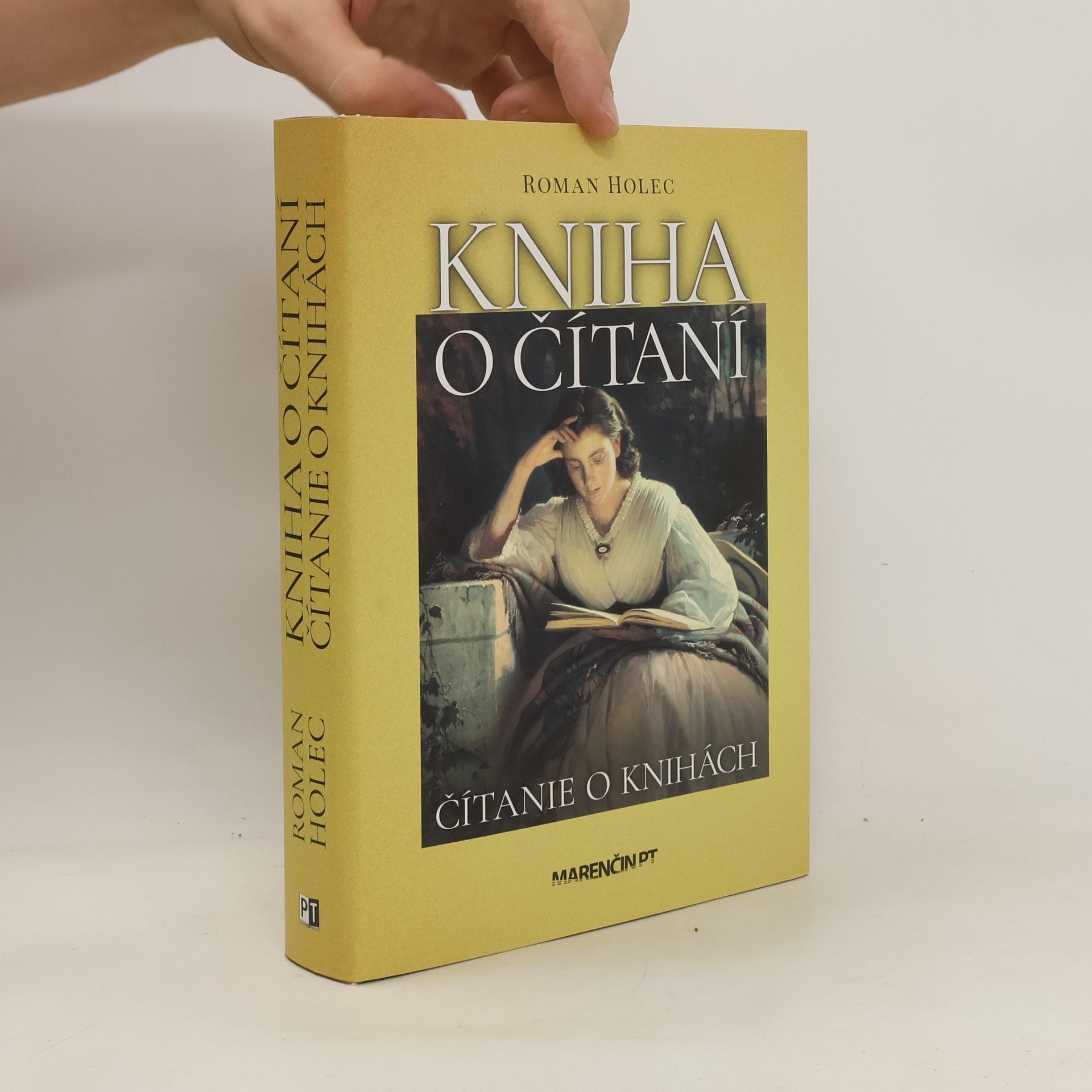 Roman Holec Kniha o čítaní, čítanie o knihách : (kto, čo, kde a prečo čítal v "dlhom" 19. storočí na Slovensku)