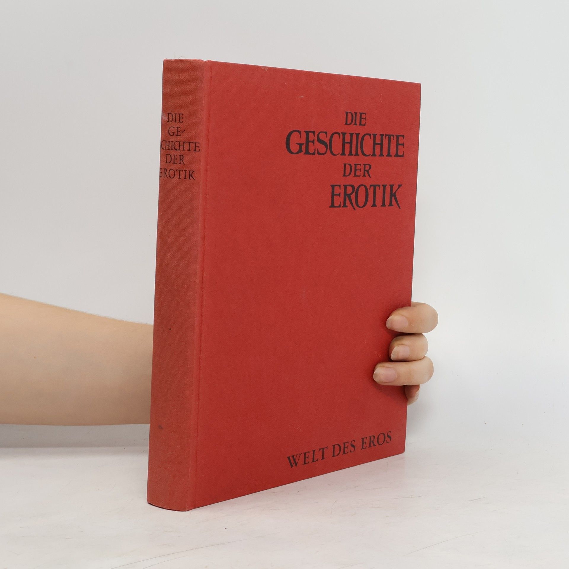 Collectif d'auteurs Die Geschichte der Erotik